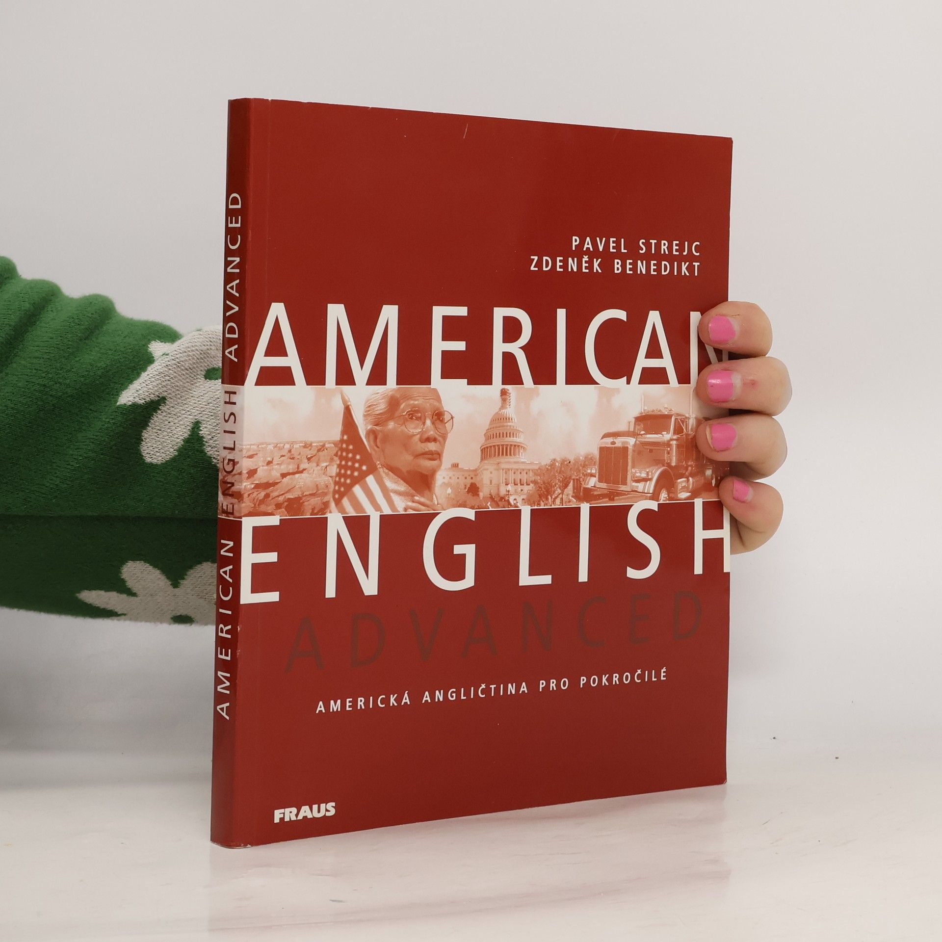 Pavel Strejc American English Advanced. Americká angličtina pro pokročilé