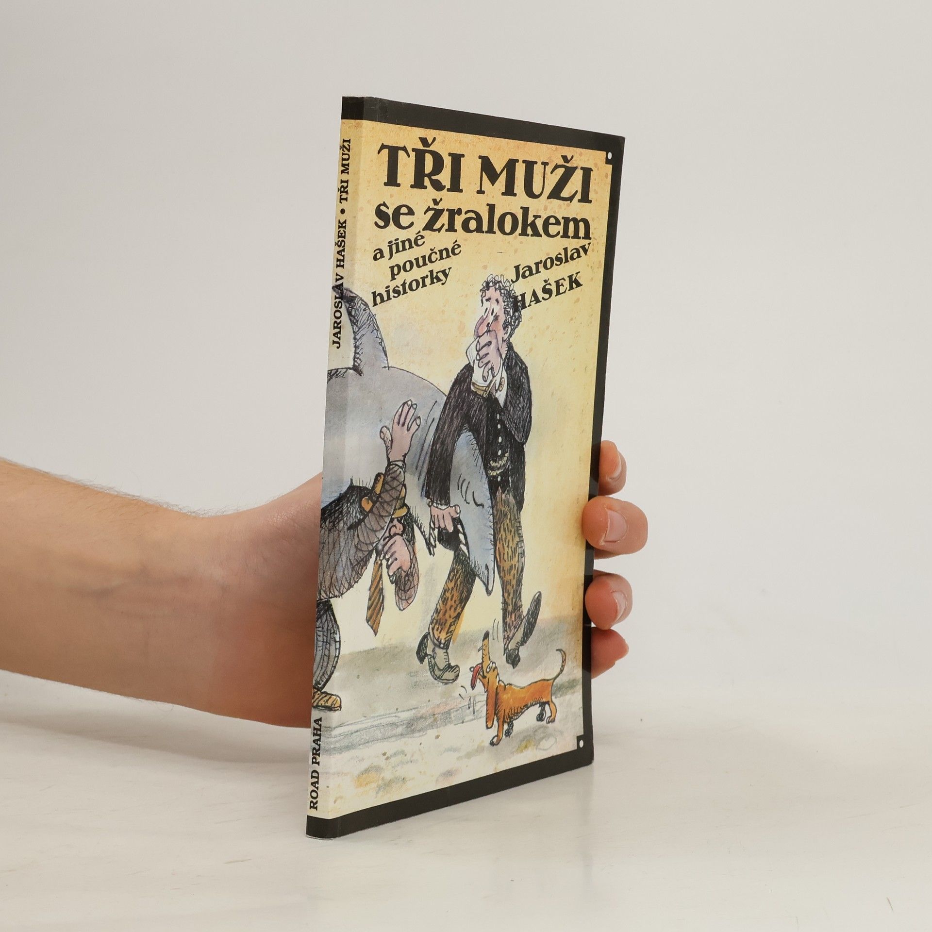 Jaroslav Hašek Tři muži se žralokem a jiné poučné historky