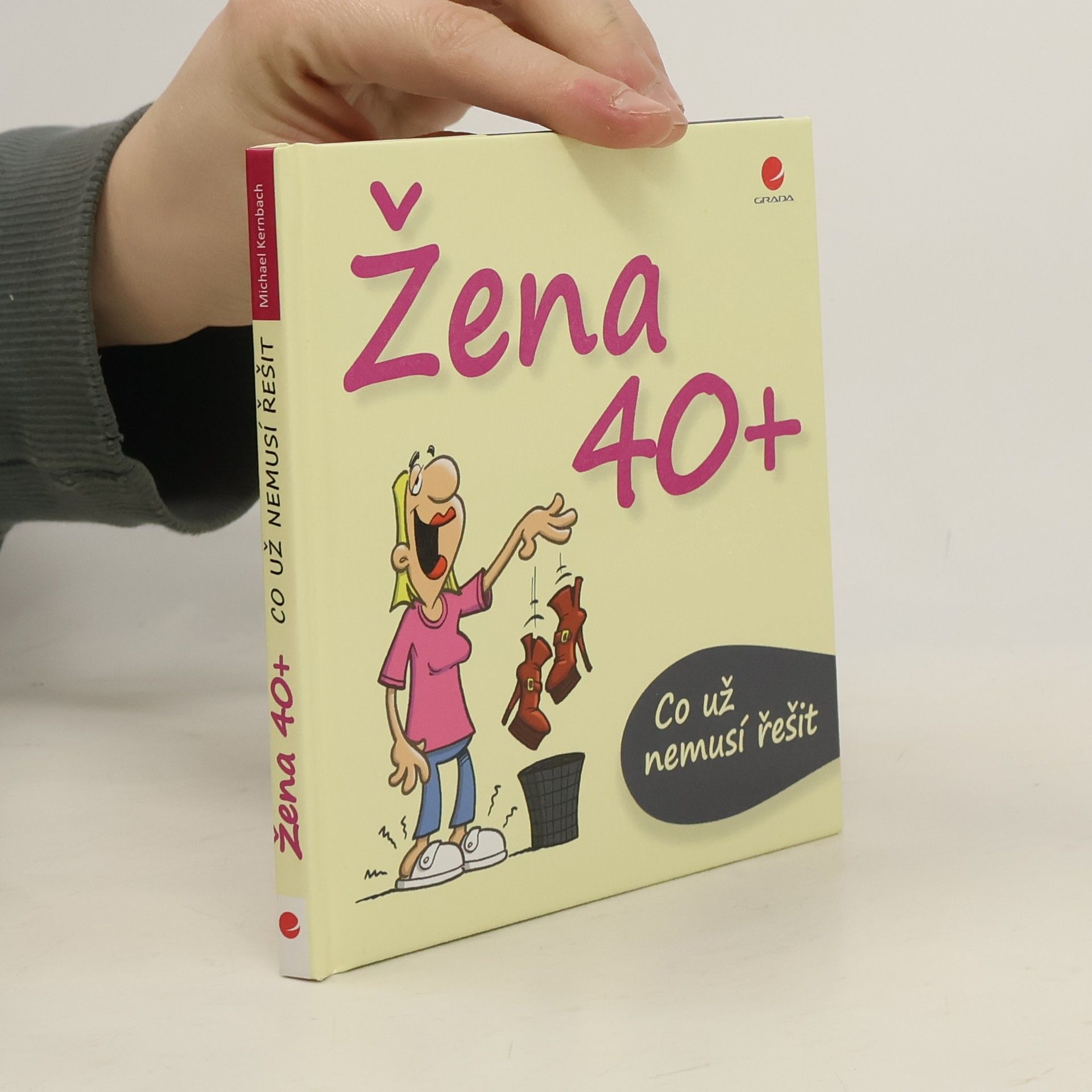 Michael Kernbach Žena 40+. Co už nemusí řešit