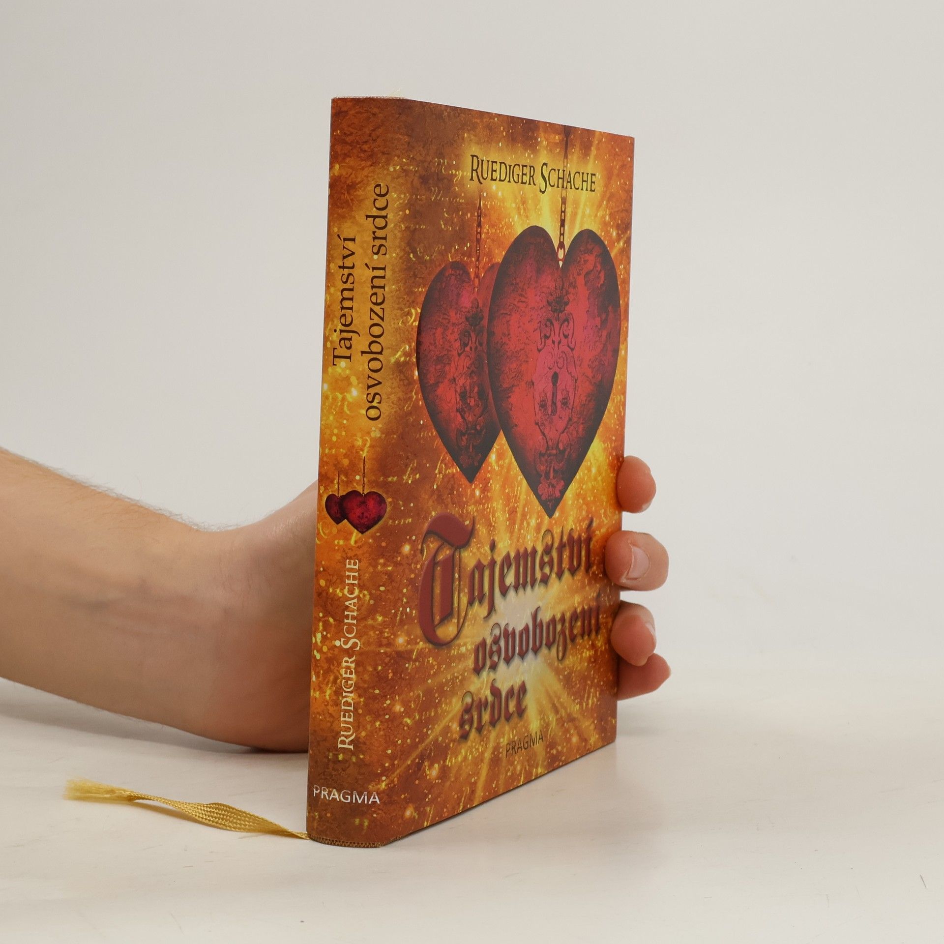 Ruediger Schache Tajemství osvobození srdce