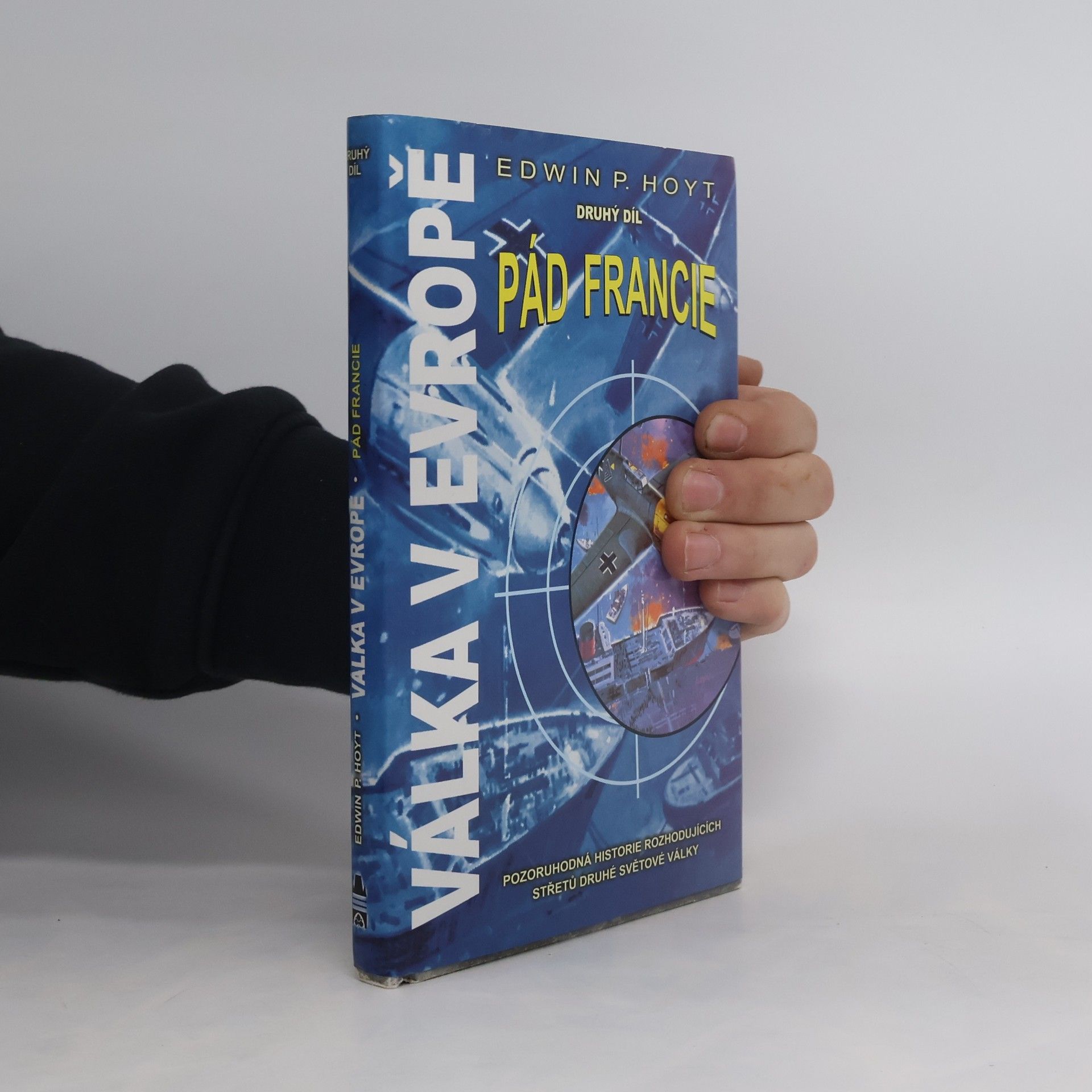 Eva Burjanová Válka v Evropě. Druhý díl, Pád Francie