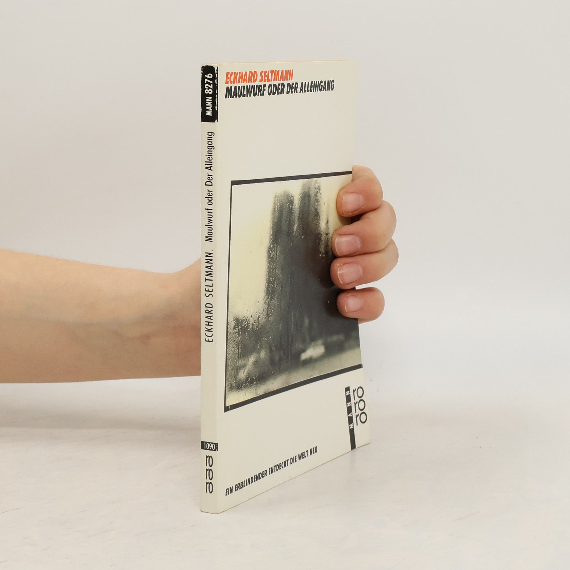 Eckhard Seltmann rororo Mann: Maulwurf oder der Alleingang