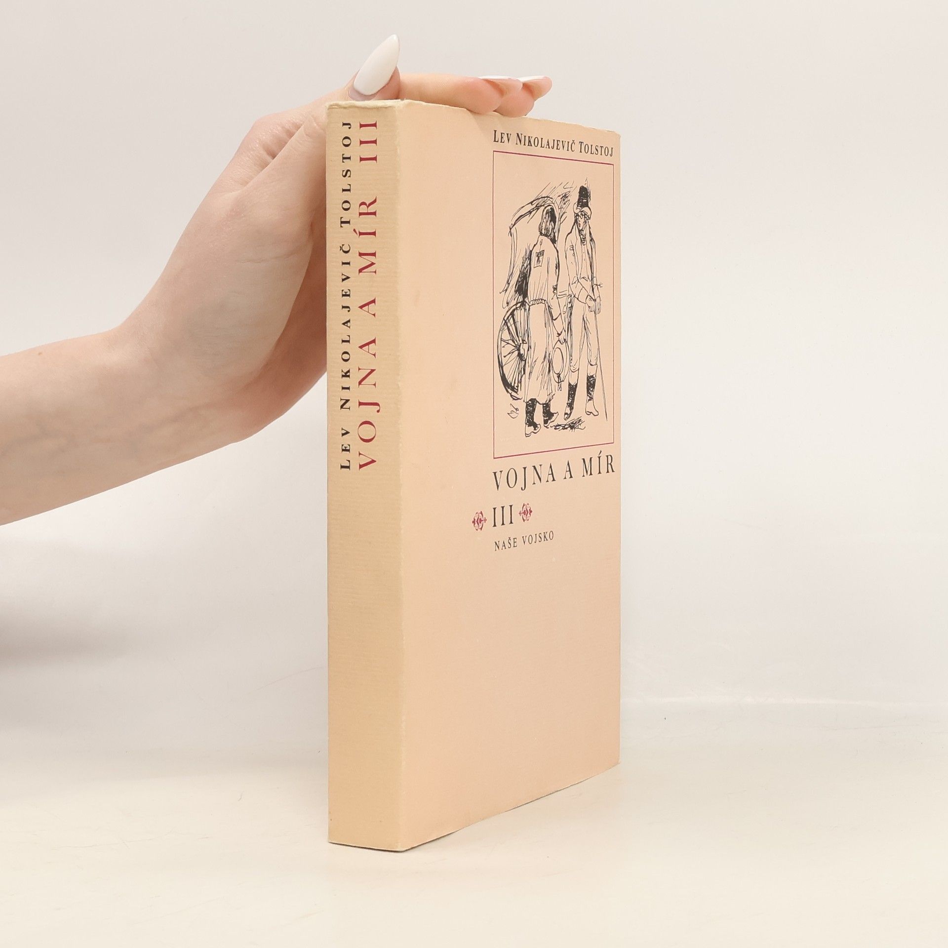 Lev Nikolajevič Tolstoj Vojna a Mír III.