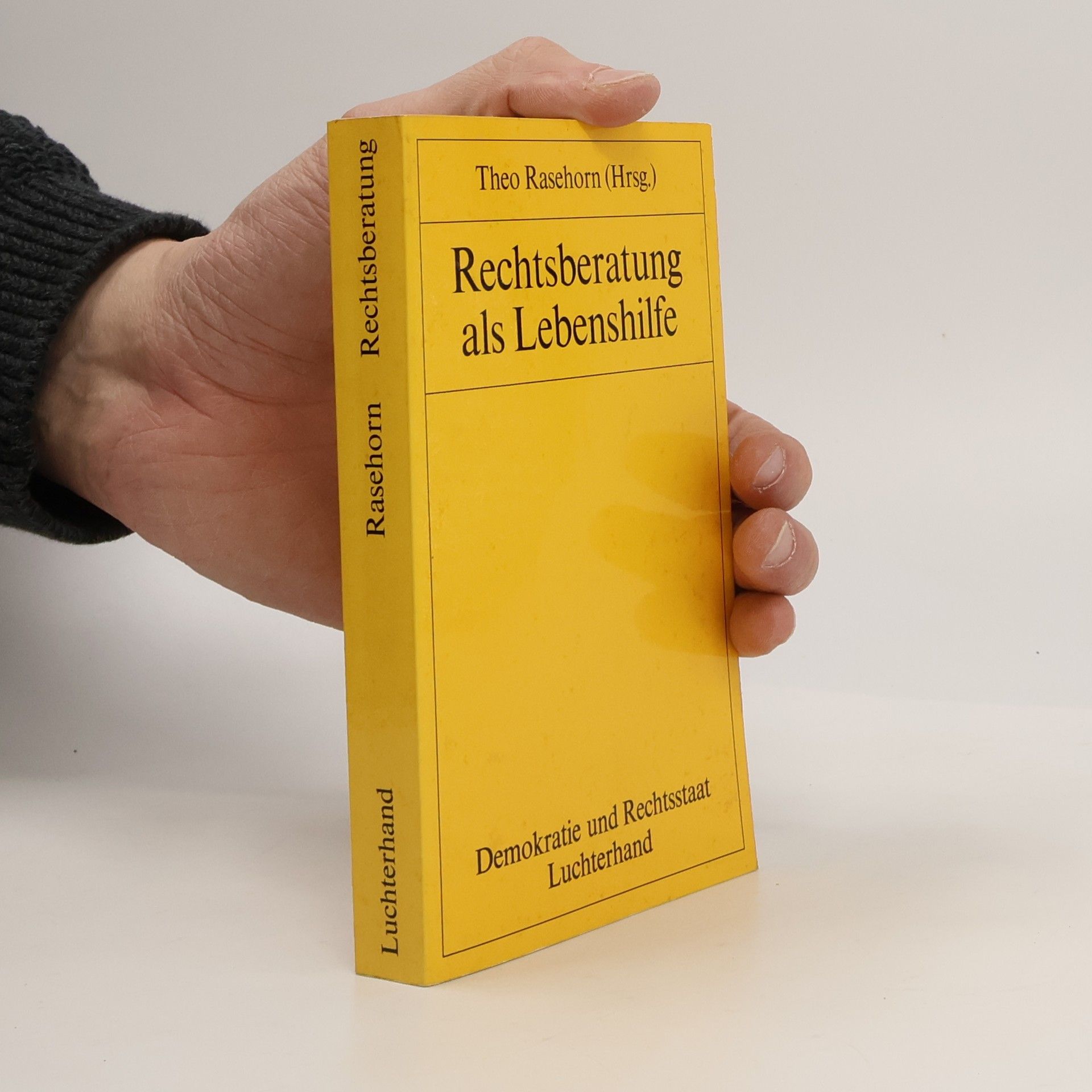 Theo Rasehorn Demokratie und Rechtsstaat - 43: Rechtsberatung als Lebenshilfe