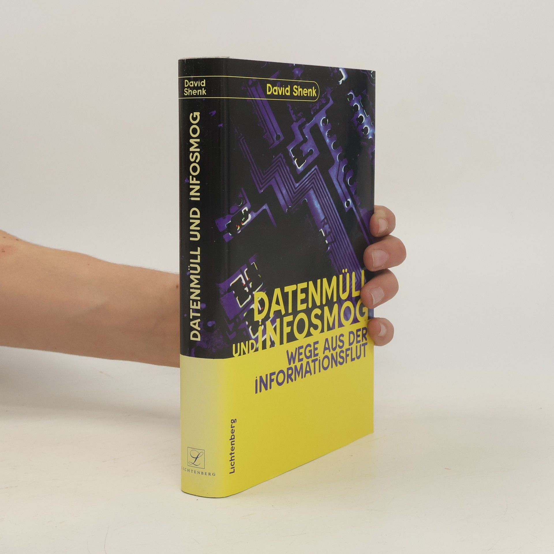 David Shenk Datenmüll und Infosmog