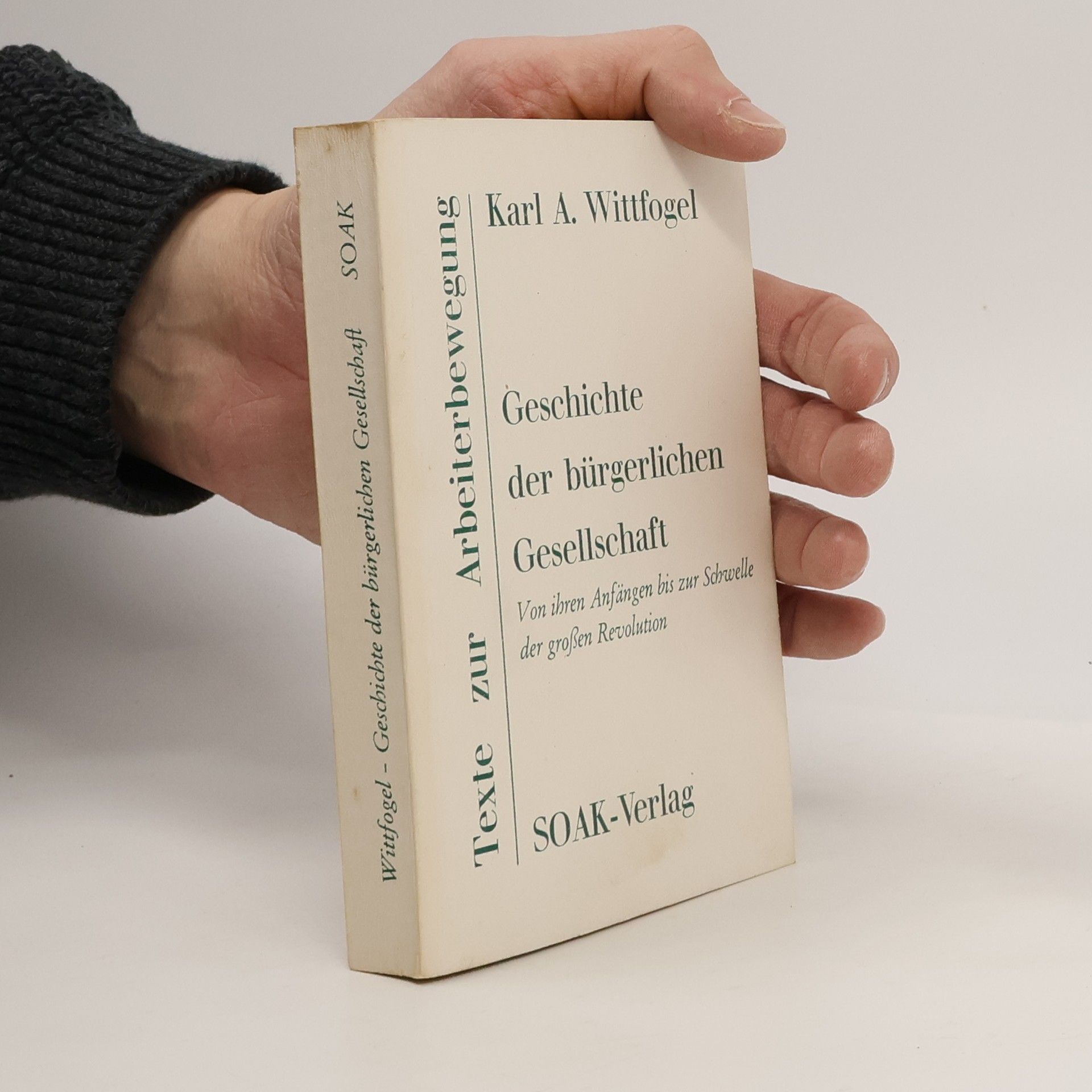 Karl August Wittfogel Geschichte der bürgerlichen Gesellschaft