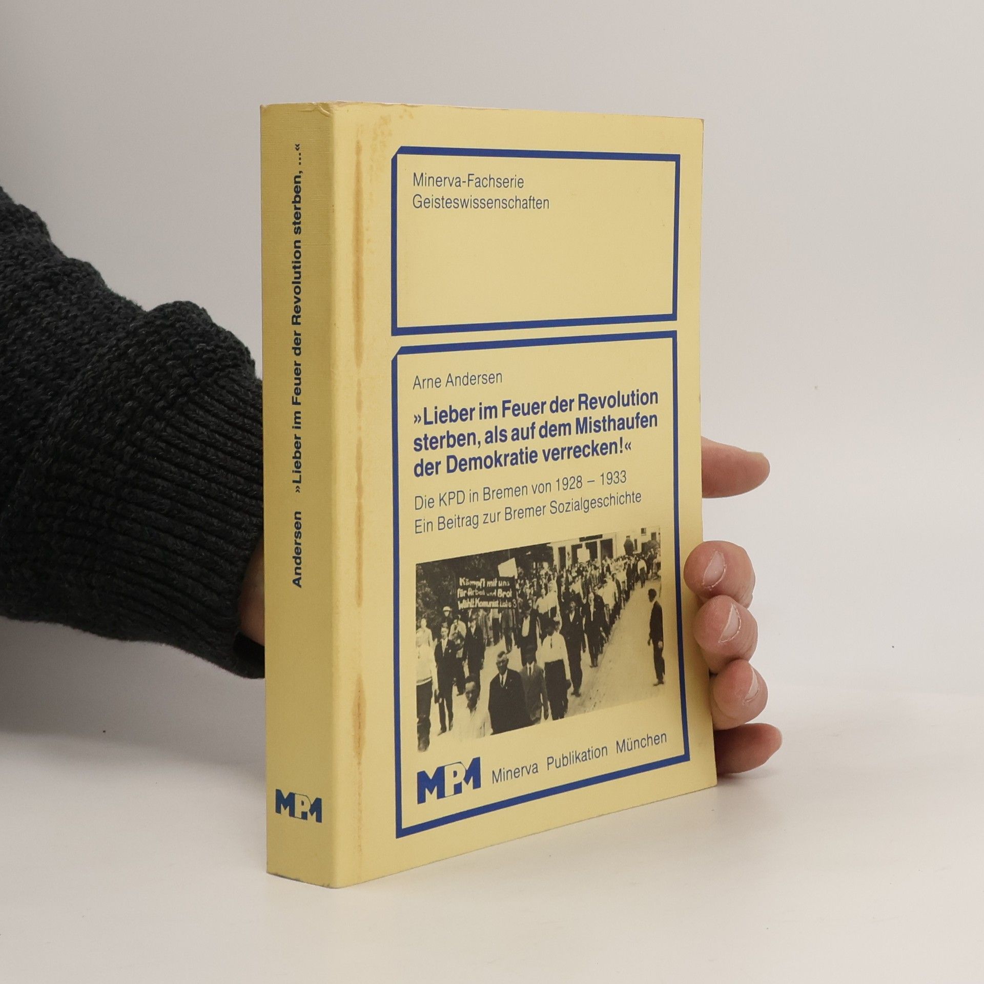 Lieber im Feuer der Revolution sterben, als auf dem Misthaufen der Demokratie verrecken!