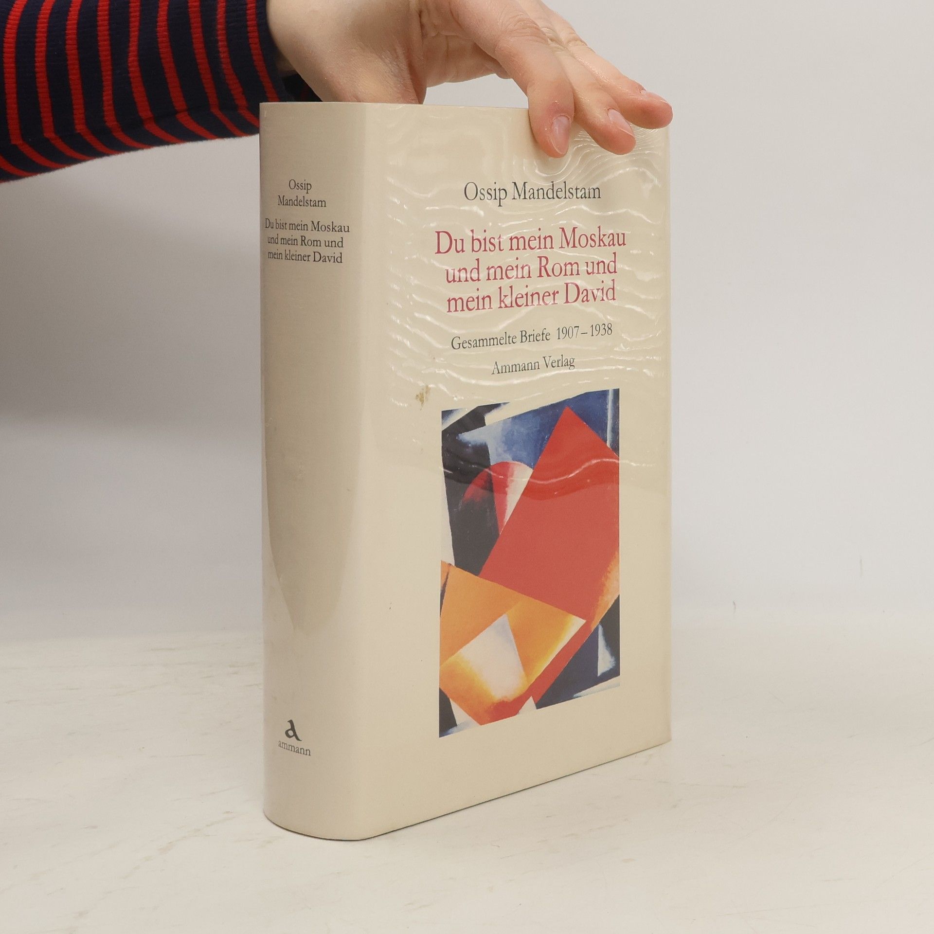 Osip Ė Mandelʹštam Du bist mein Moskau und mein Rom und mein kleiner David