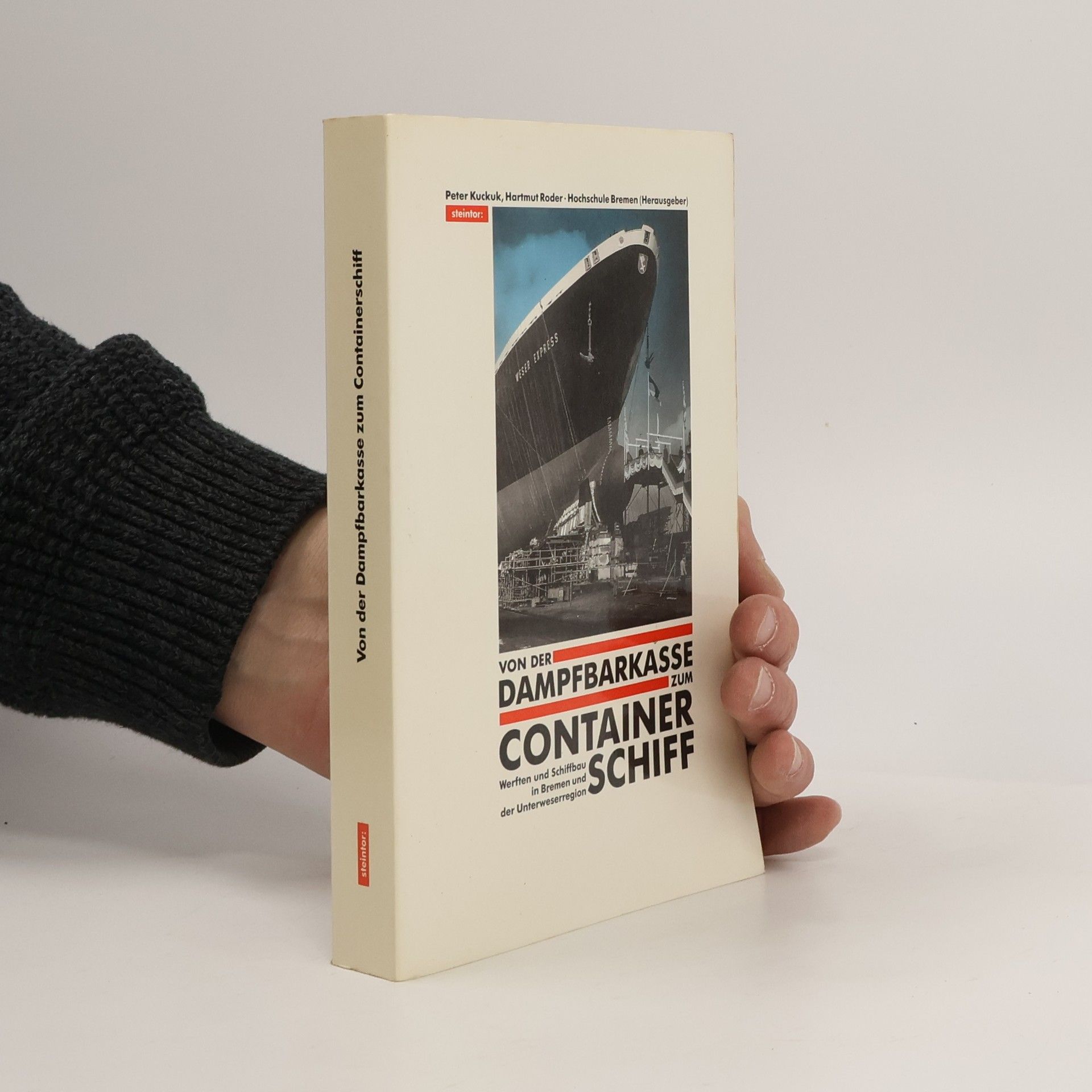 Peter Kuckuk Von der Dampfbarkasse zum Containerschiff