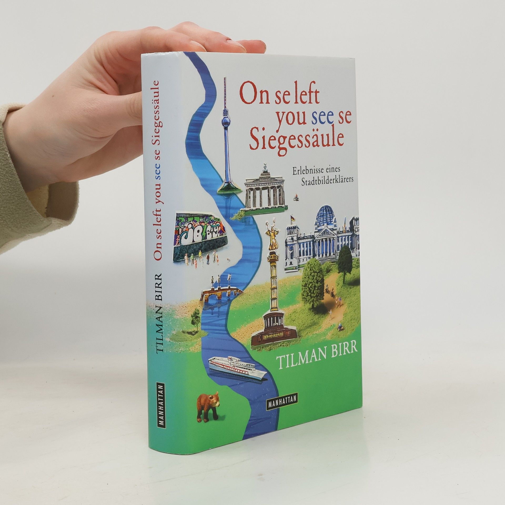 Tilman Birr On se left you see se Siegessäule