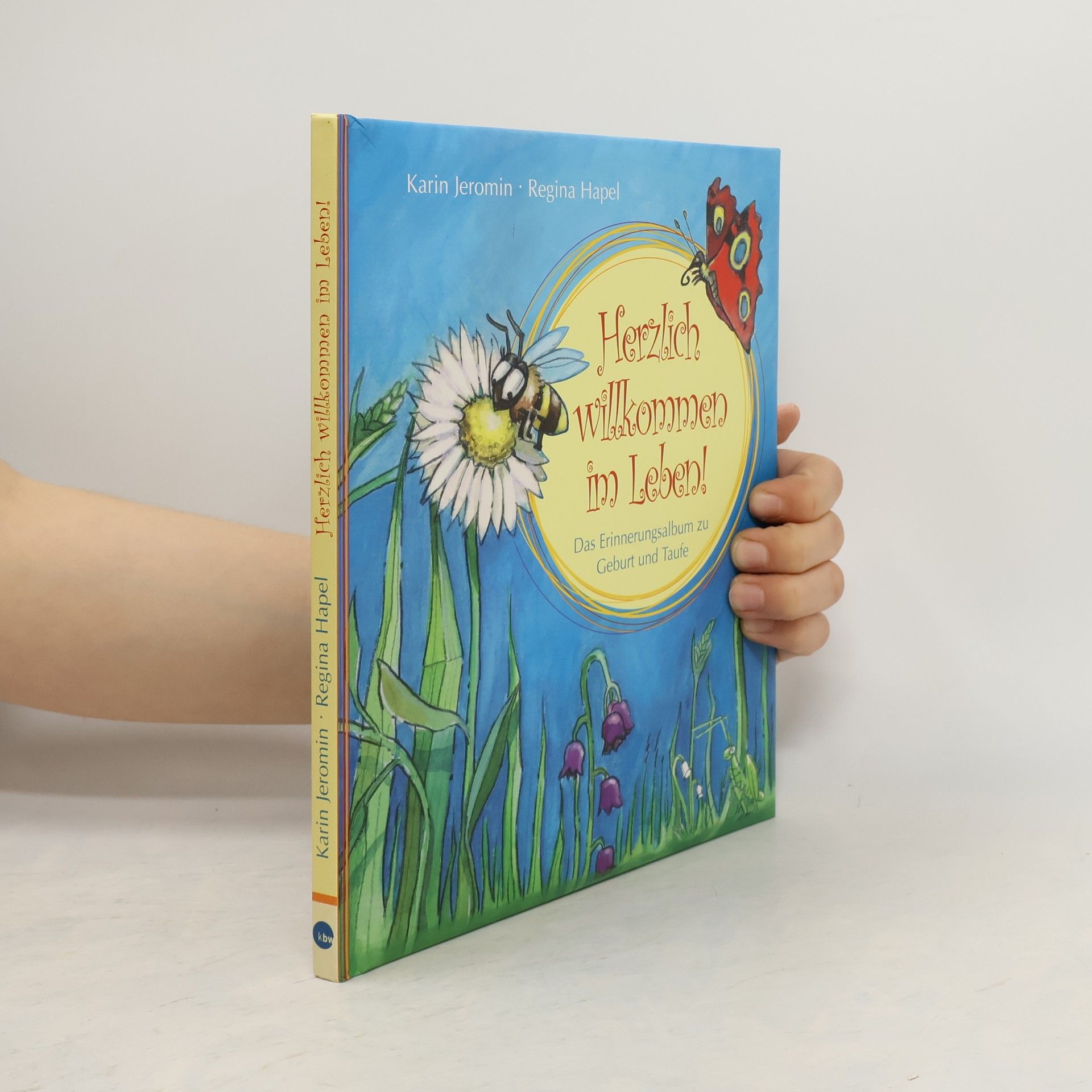Karin Jeromin Herzlich willkommen im Leben!