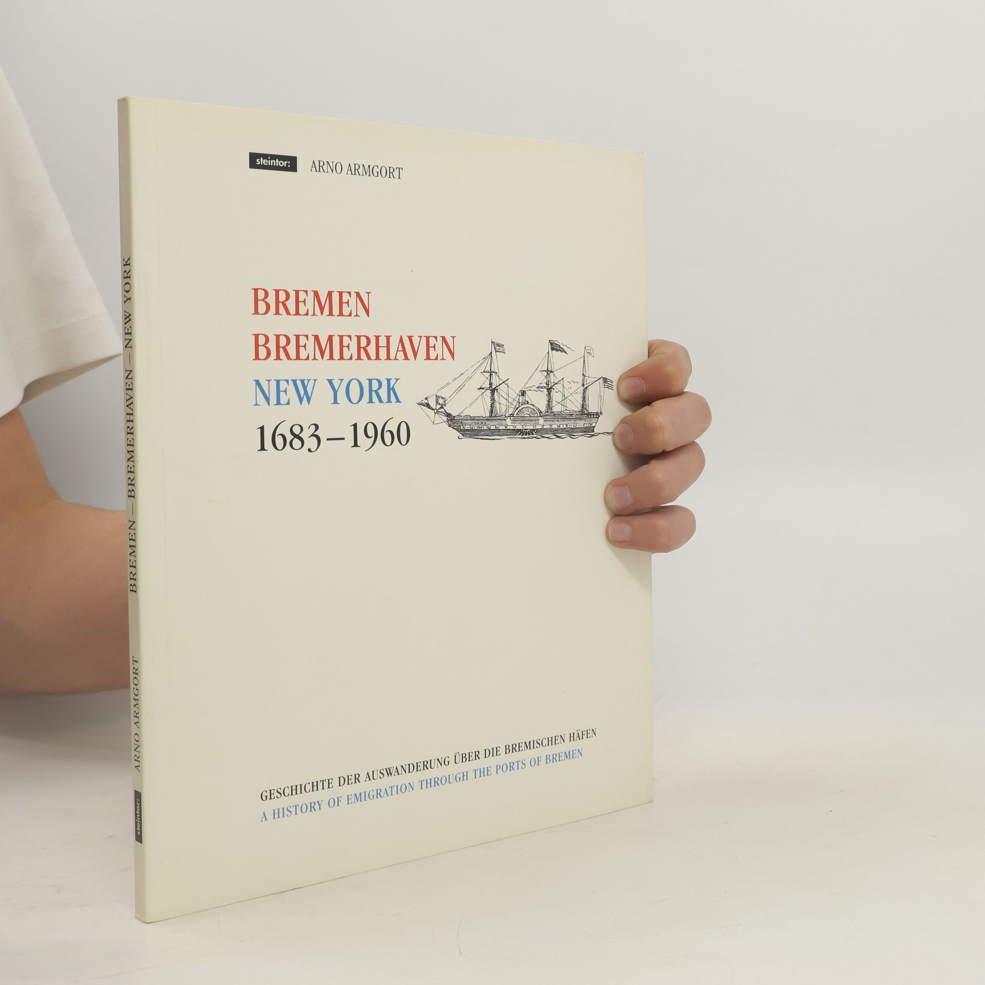 Arno Armgort Bremen, Bremerhaven, New York