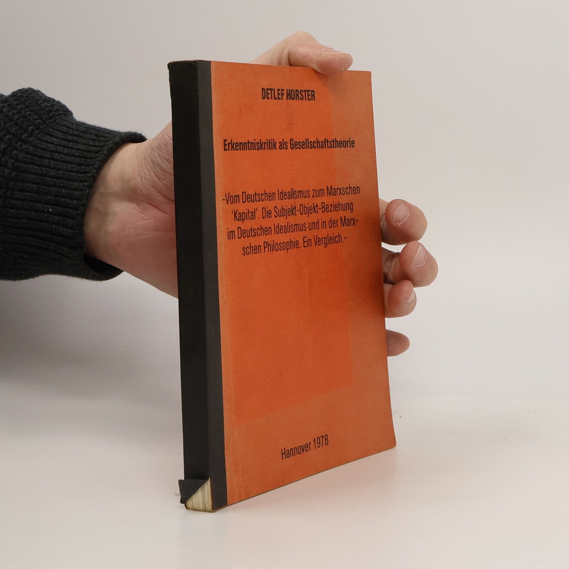 Detlef Horster Erkenntniskritik als Gesellschaftstheorie