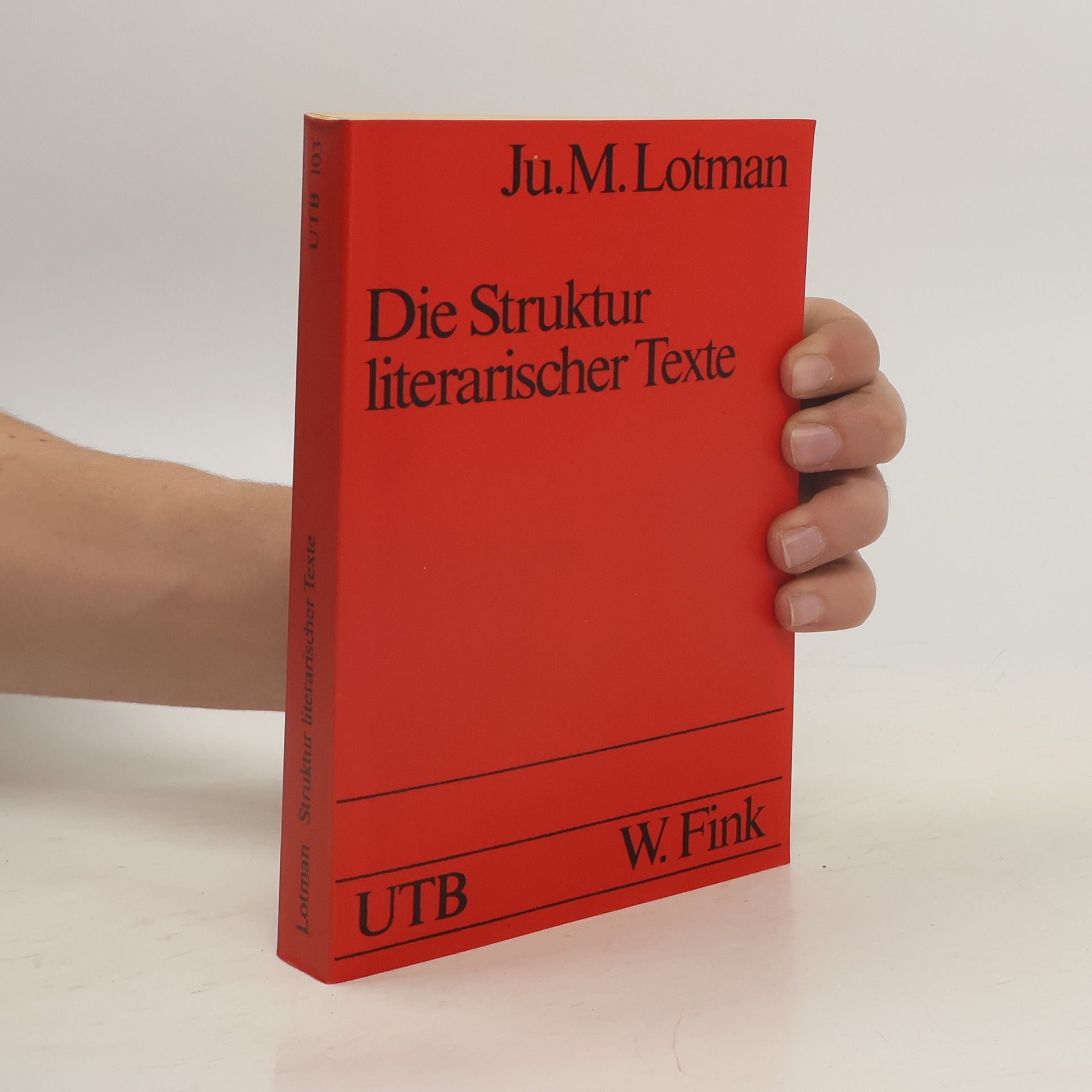 Jurij Michajlovič Lotman Die Struktur literarischer Texte