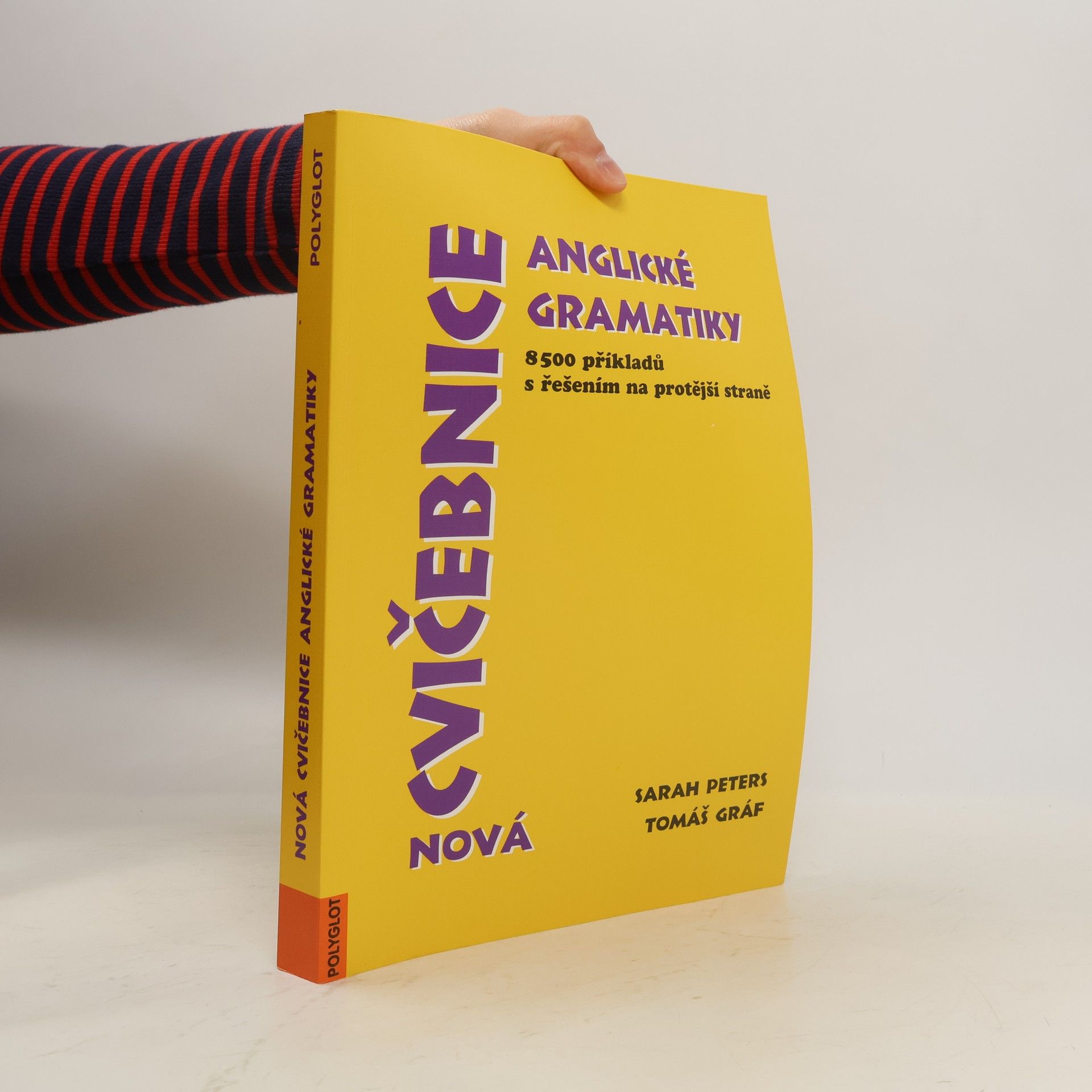 Sarah Peters Nová cvičebnice anglické gramatiky. 8500 příkladů s řešením na protější straně