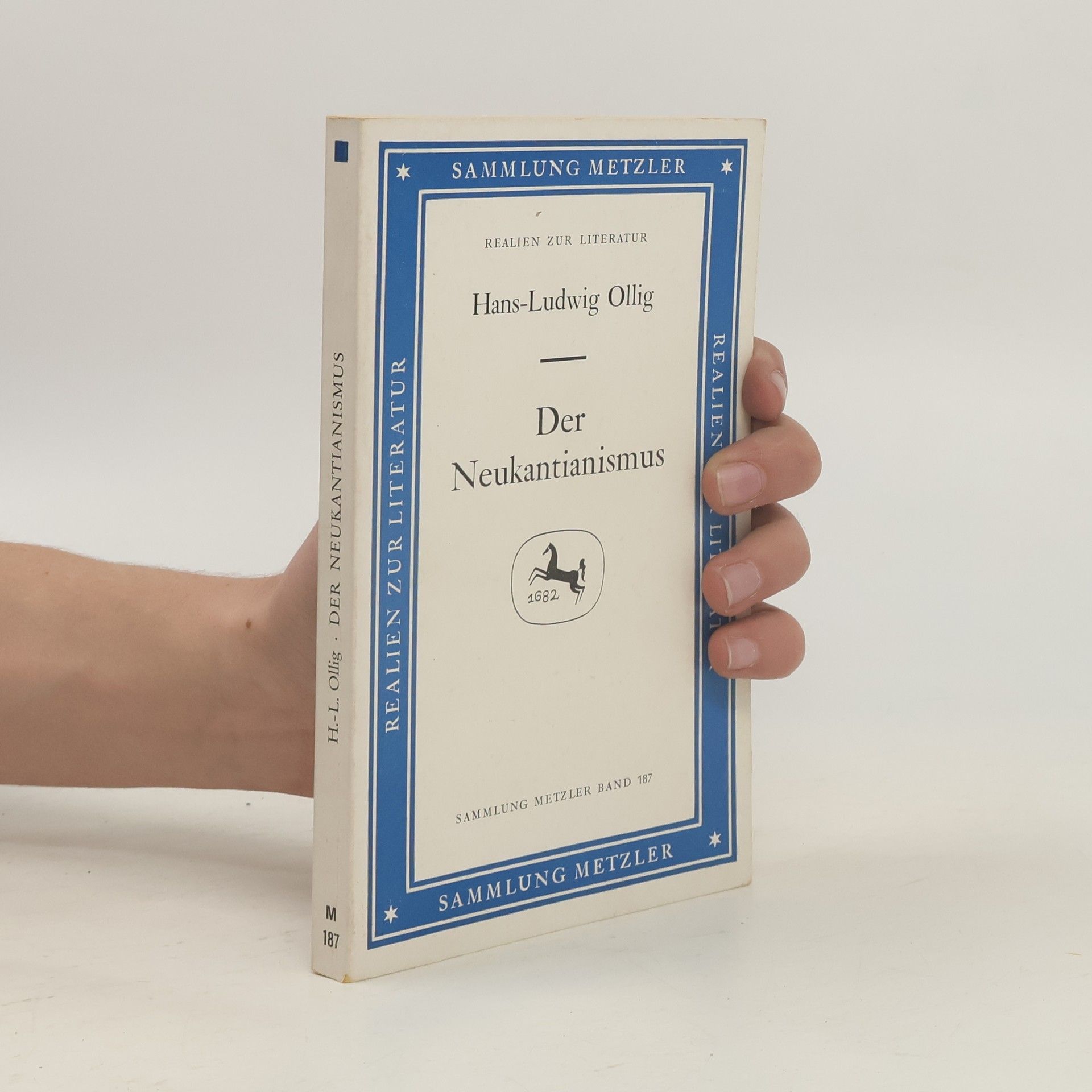 Hans-Ludwig Ollig Sammlung Metzler - 187: Der Neukantianismus