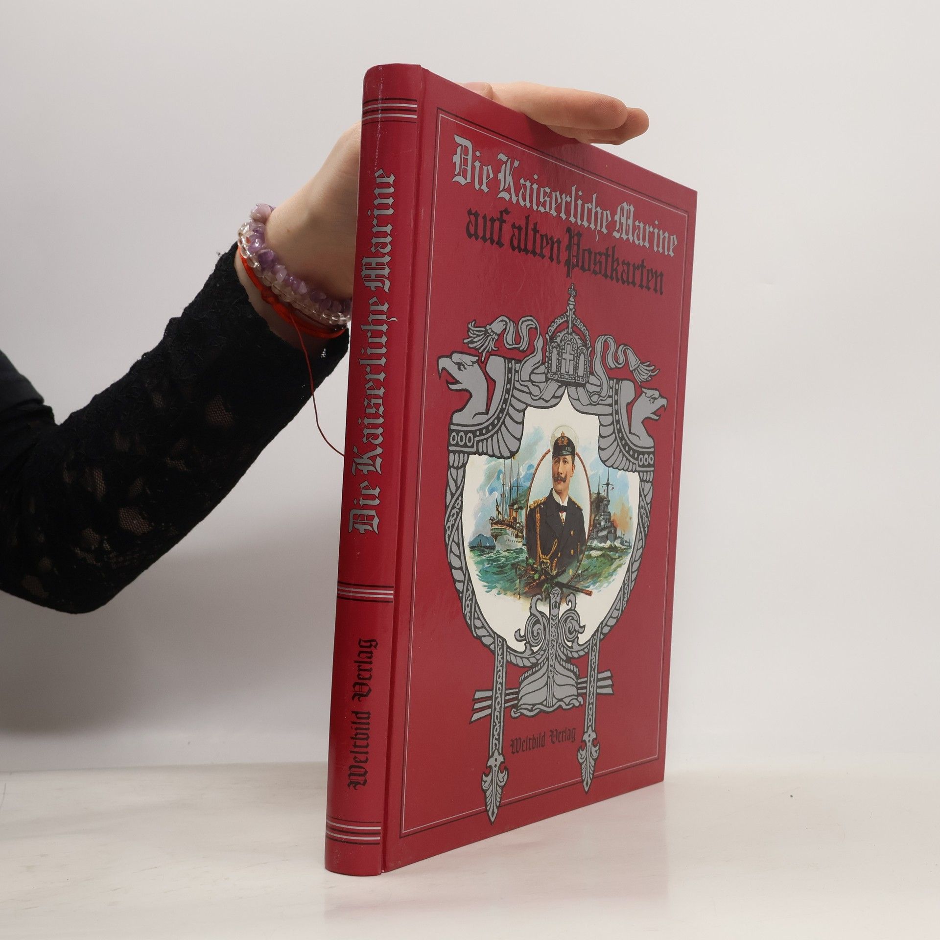 Collectif d'auteurs Die Kaiserliche Marine auf alten Postkarten