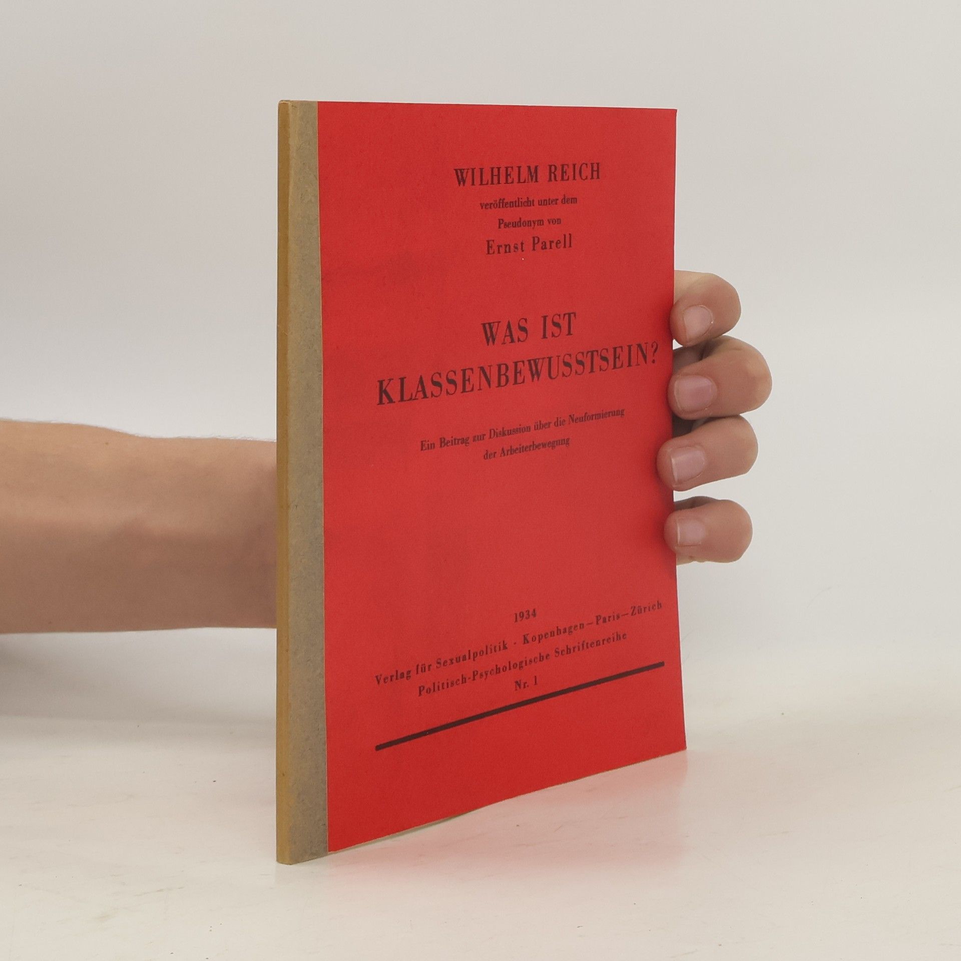 Wilhelm Reich Was ist Klassenbewusstsein?