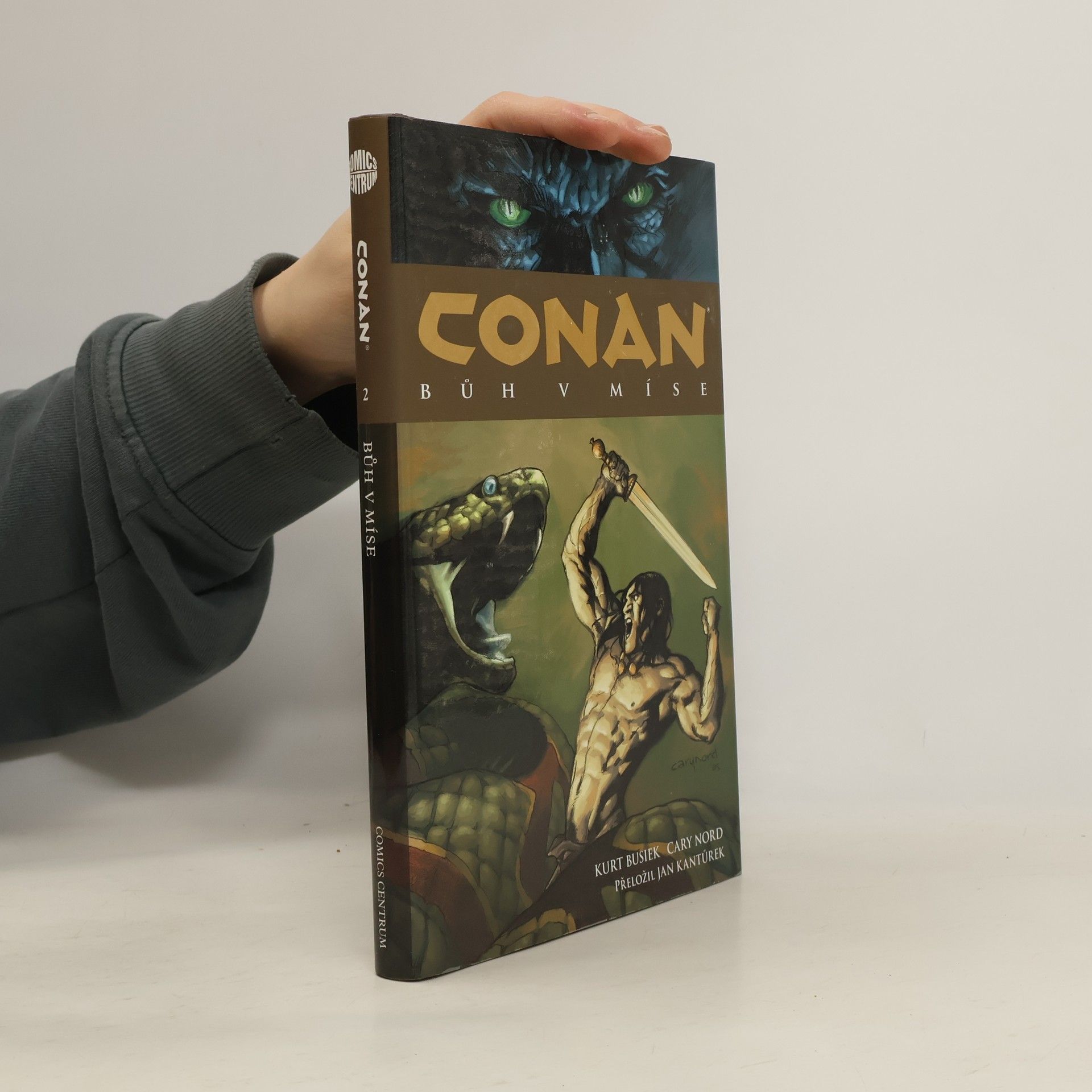Kurt Busiek Bůh v míse. Conan 2