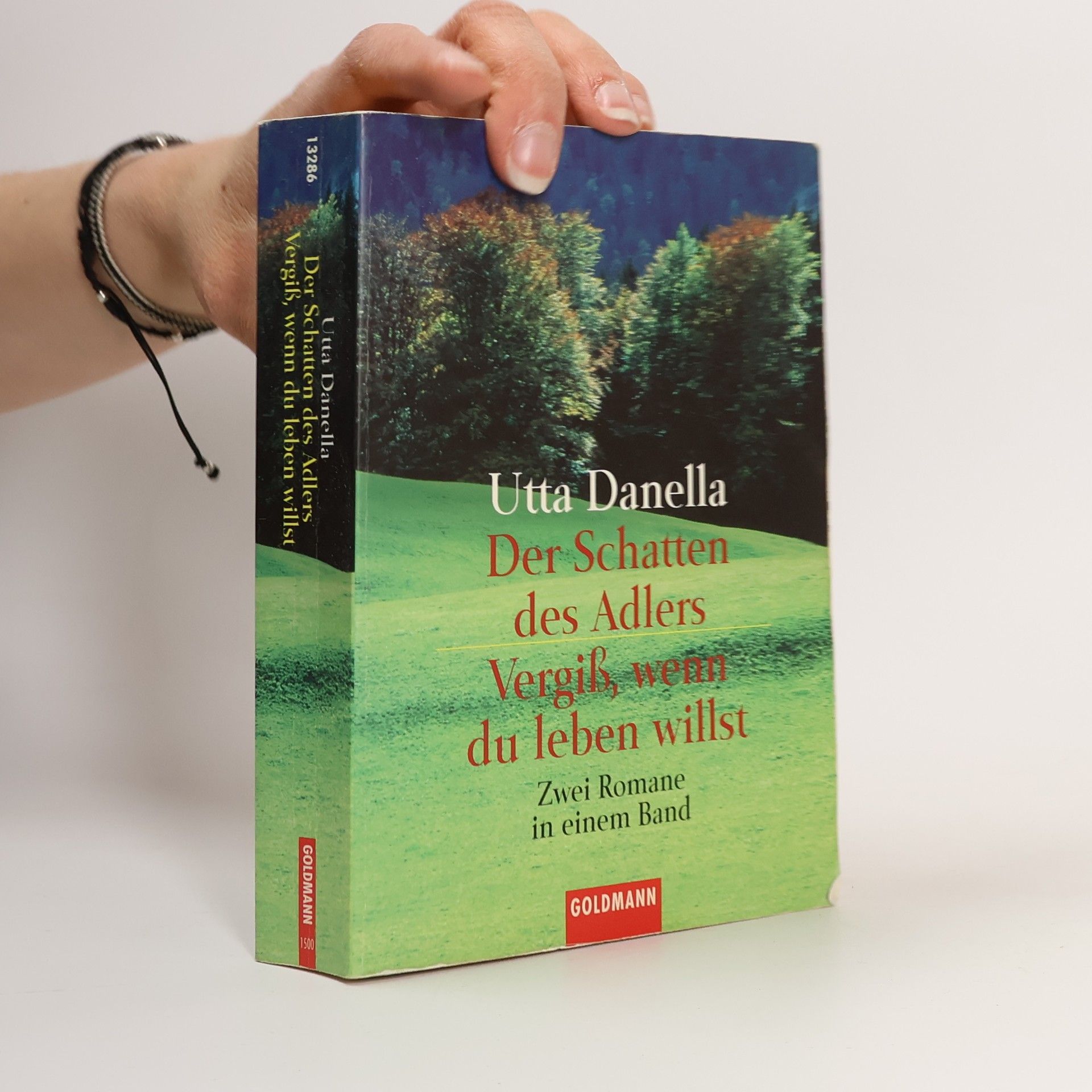 Utta Danella Der Schatten des Adlers. Vergiß, wenn Du leben willst