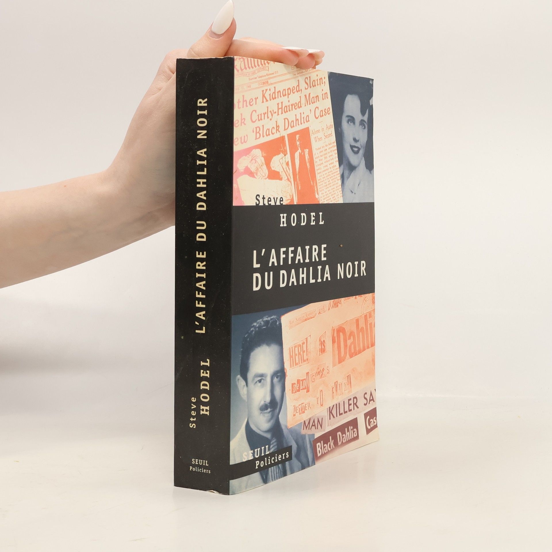 Steve Hodel Seuil Policiers: L'affaire du Dahlia Noir