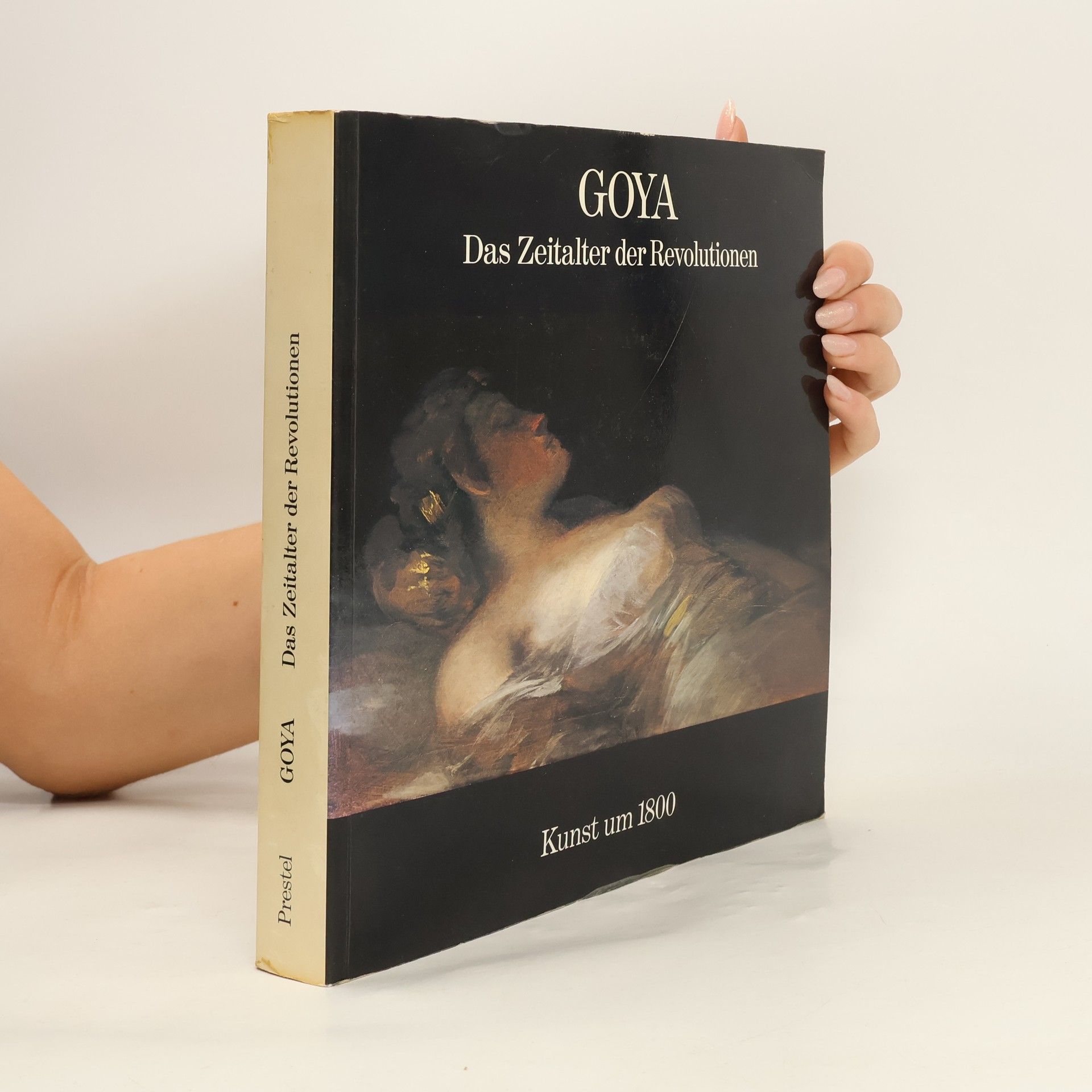 Nikolaus Pevsner Goya : das Zeitalter der Revolutionen : 1789-1830