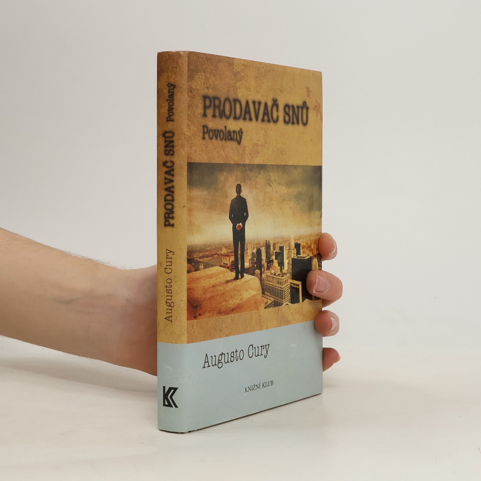 Augusto Cury Prodavač snů. Povolaný