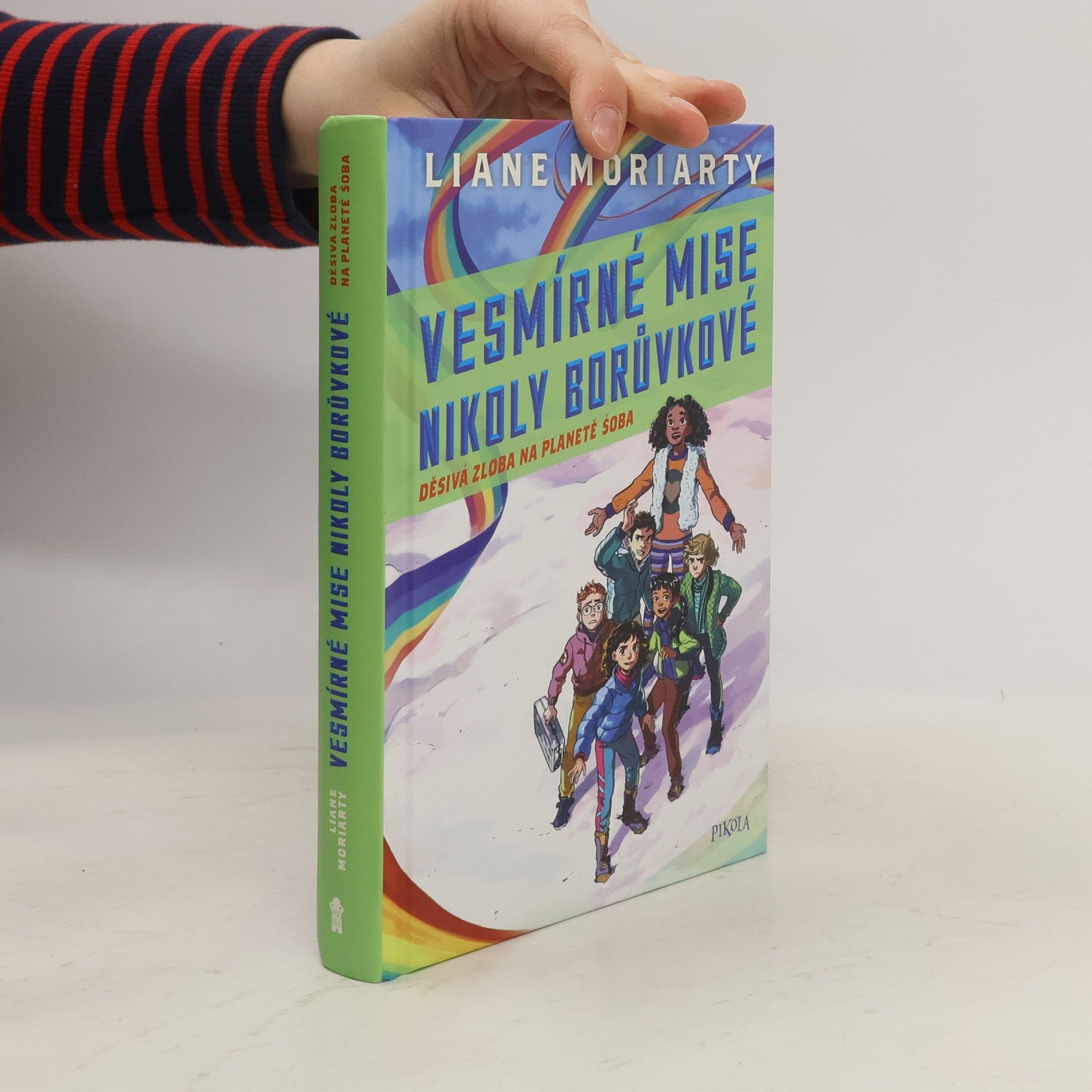 Liane Moriarty Vesmírné mise Nikoly Borůvkové. Děsivá zloba na planetě Šoba