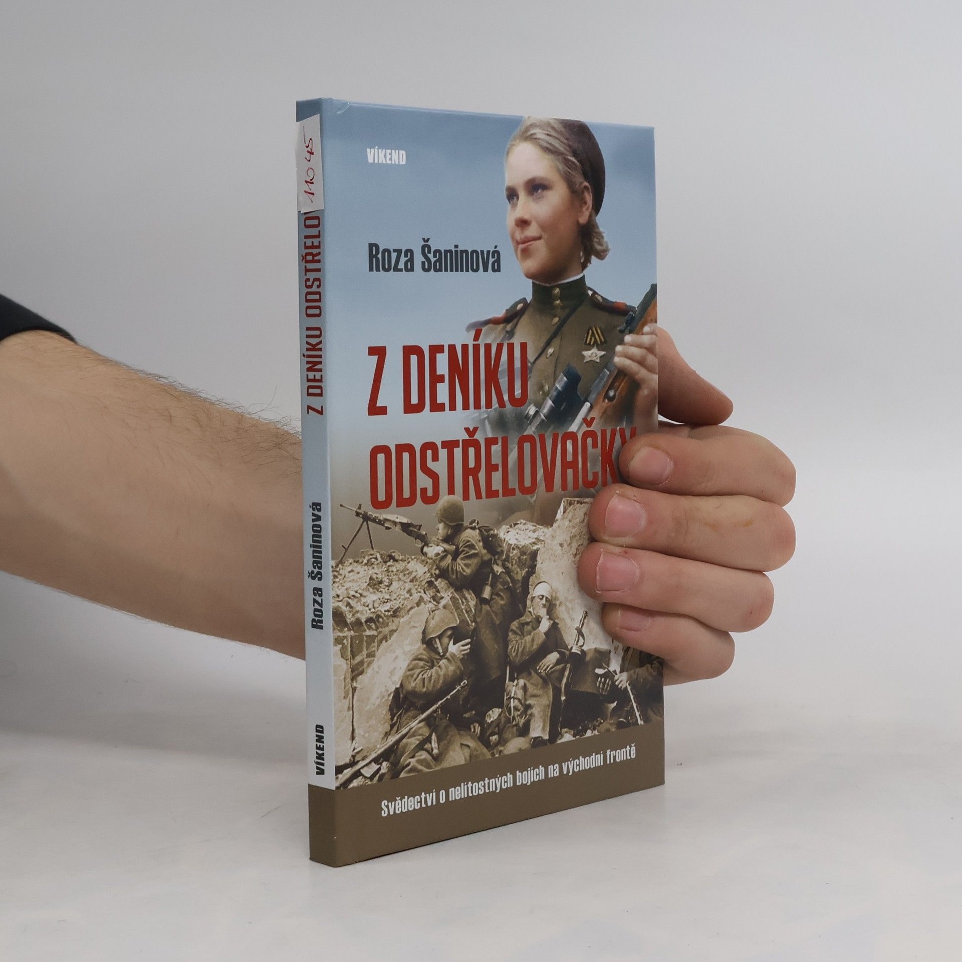 Roza Jegorovna Šanina Z deníku odstřelovačky : svědectví o nelítostných bojích na východní frontě