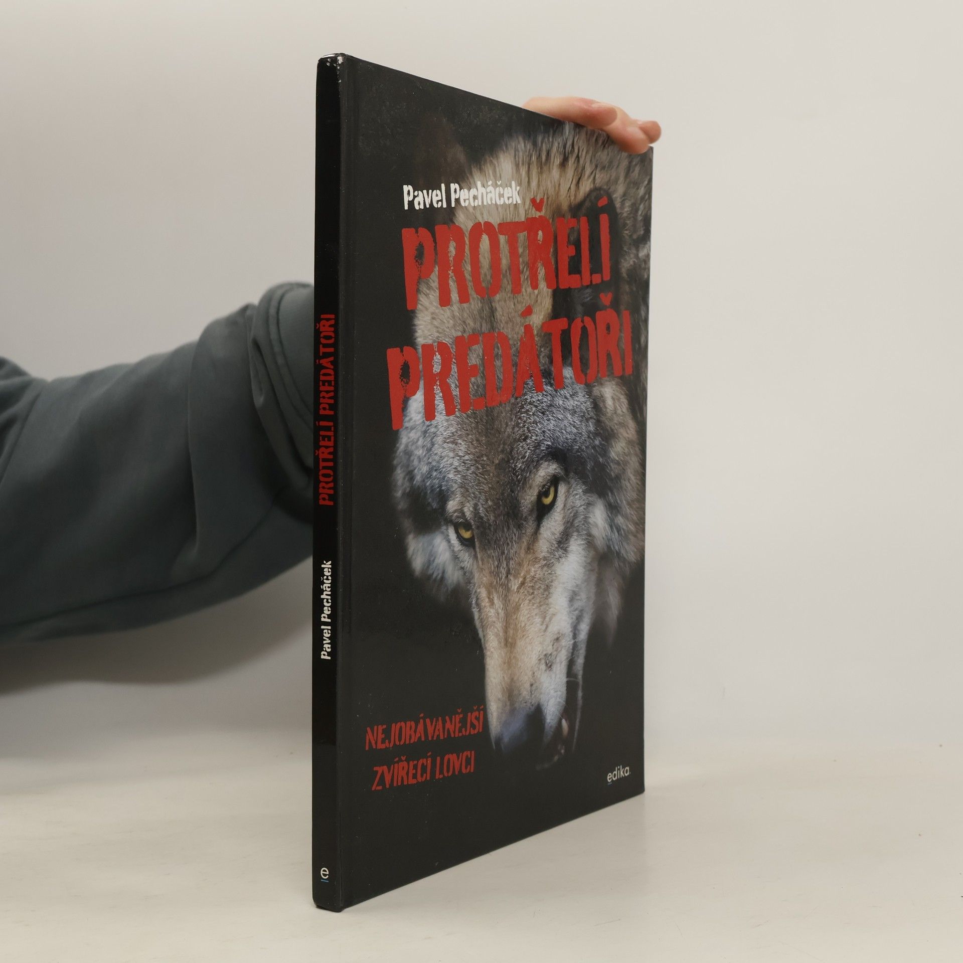 Pavel Pecháček Protřelí predátoři