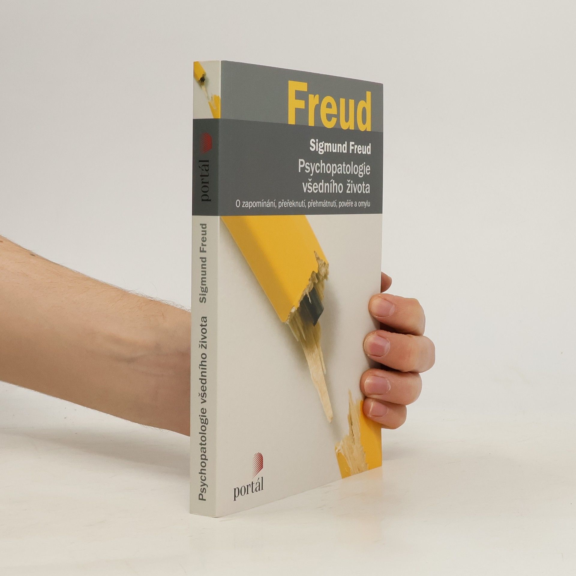 Psychopatologie všedního života. O zapomínání, přeřeknutí, přehmátnutí, pověře a omylu