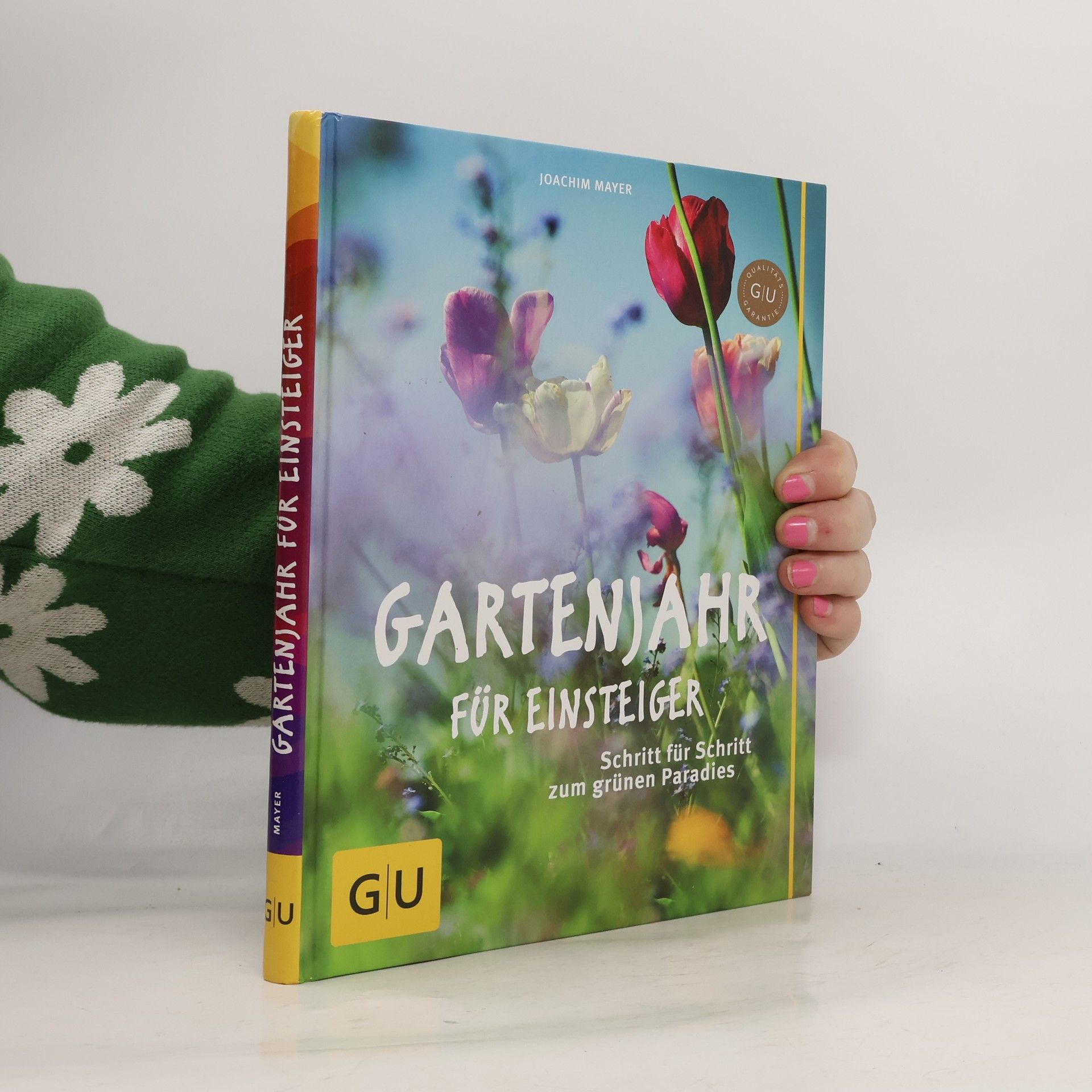 Joachim Mayer Gartenjahr für Einsteiger
