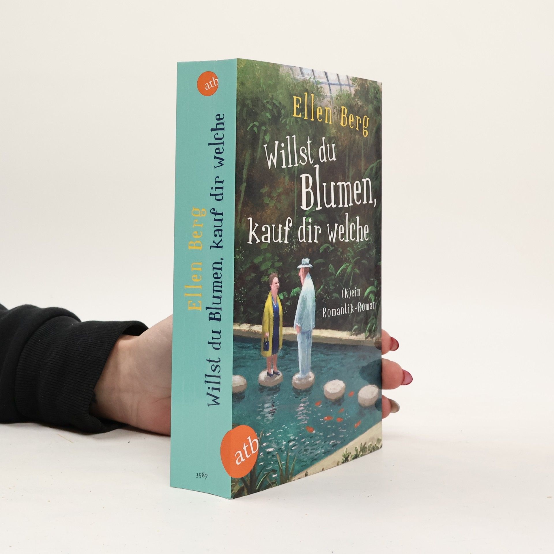 Ellen Berg Willst du Blumen, Kauf dir Welche