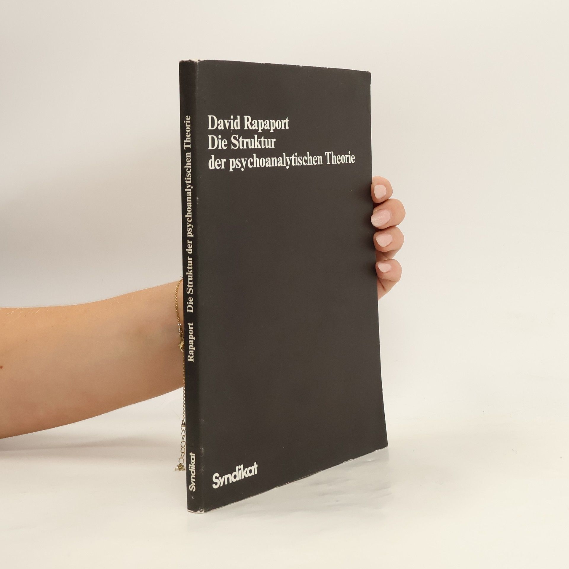 David Rapaport Die Struktur der psychoanalytischen Theorie