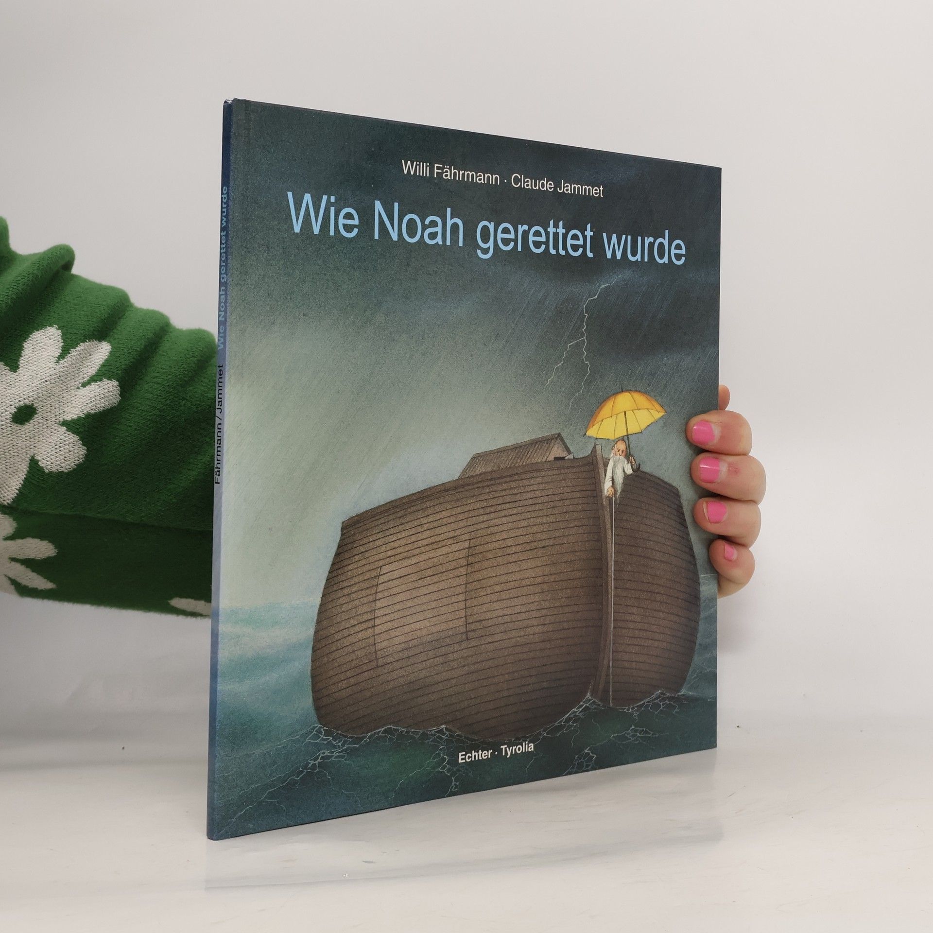 Willi Fährmann Wie Noah gerettet wurde