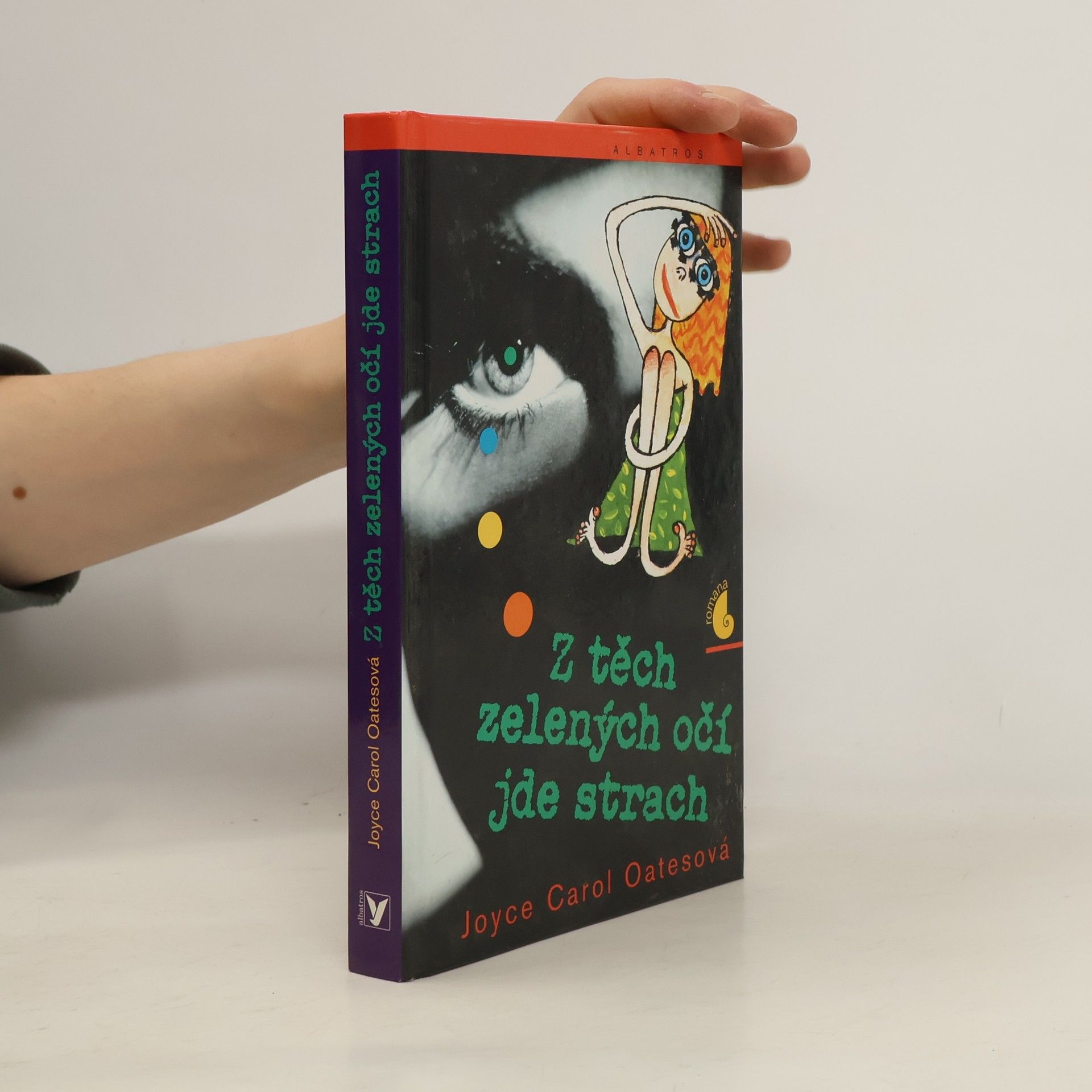 Joyce Carol Oates Z těch zelených očí jde strach