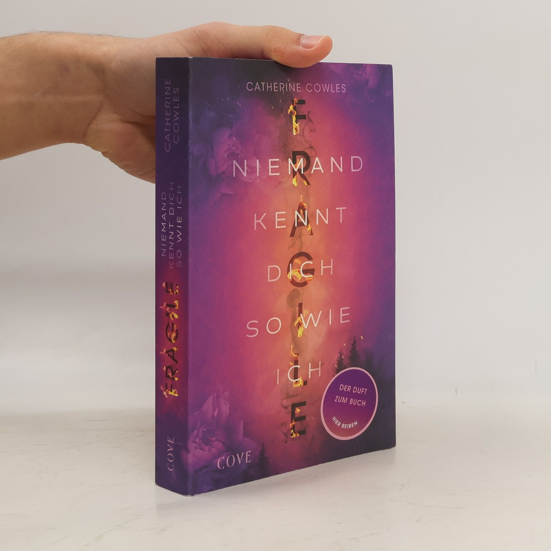Catherine Cowles FRAGILE. Niemand kennt dich so wie ich