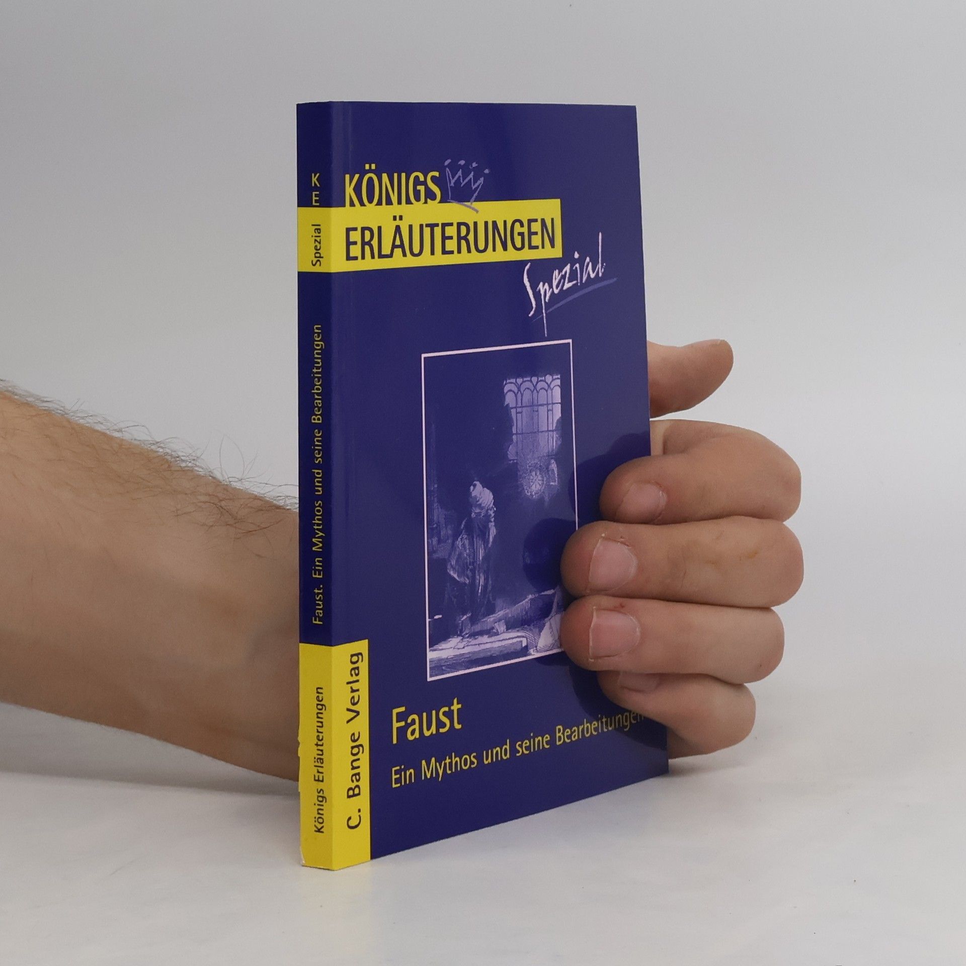 Johann Wolfgang von Goethe Königs Erläuterungen Spezial: Faust