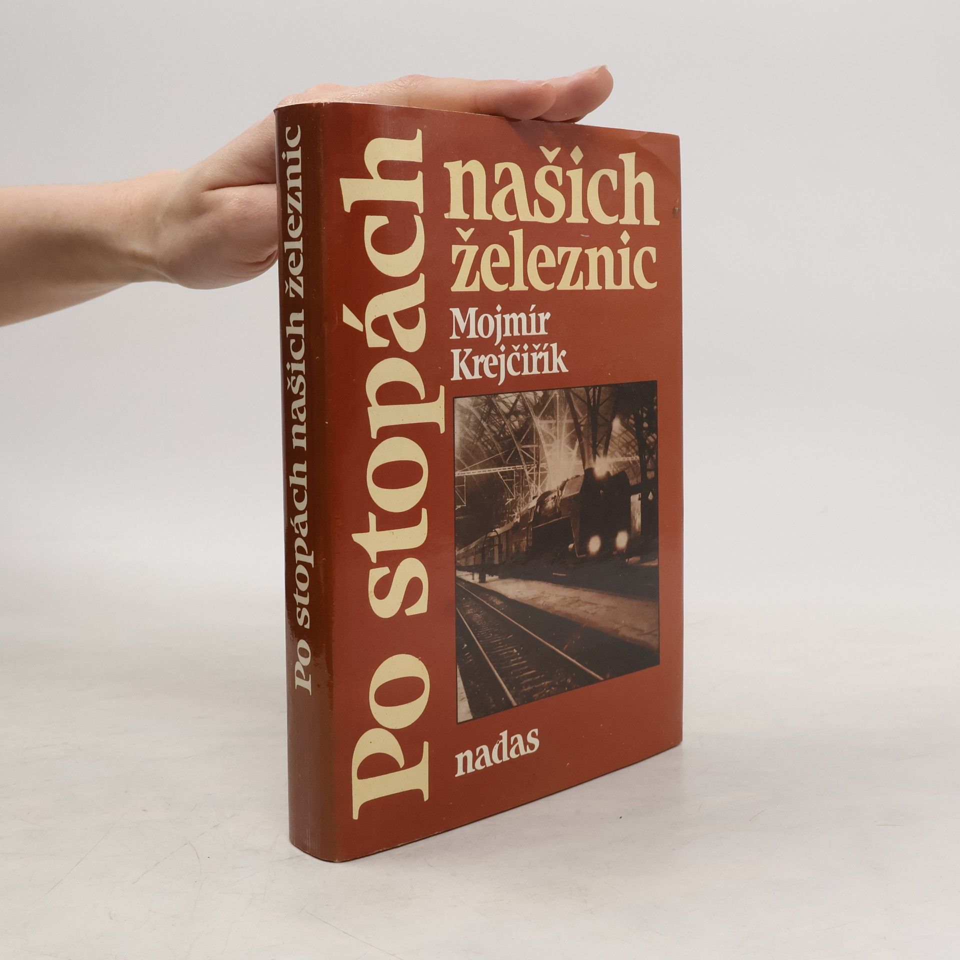 Mojmír Krejčiřík Po stopách našich železnic