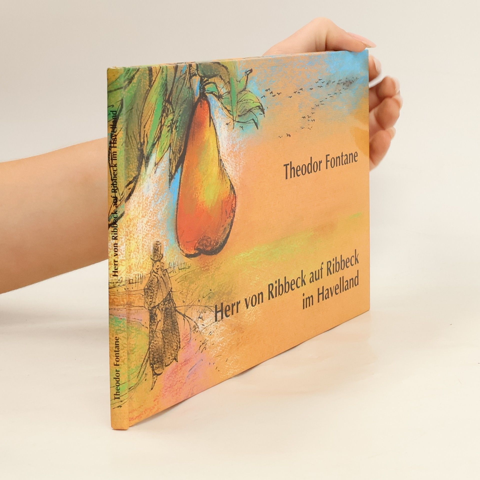 Theodor Fontane Herr von Ribbeck auf Ribbeck im Havelland