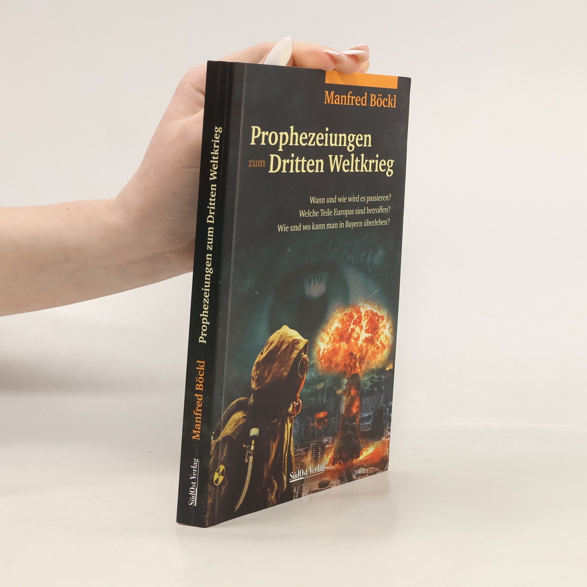 Manfred Böckl Prophezeiungen zum Dritten Weltkrieg