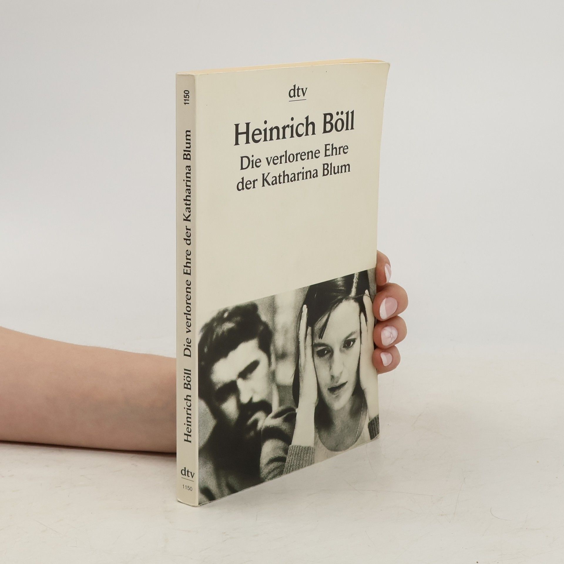 Heinrich Böll Die verlorene Ehre der Katharina Blum