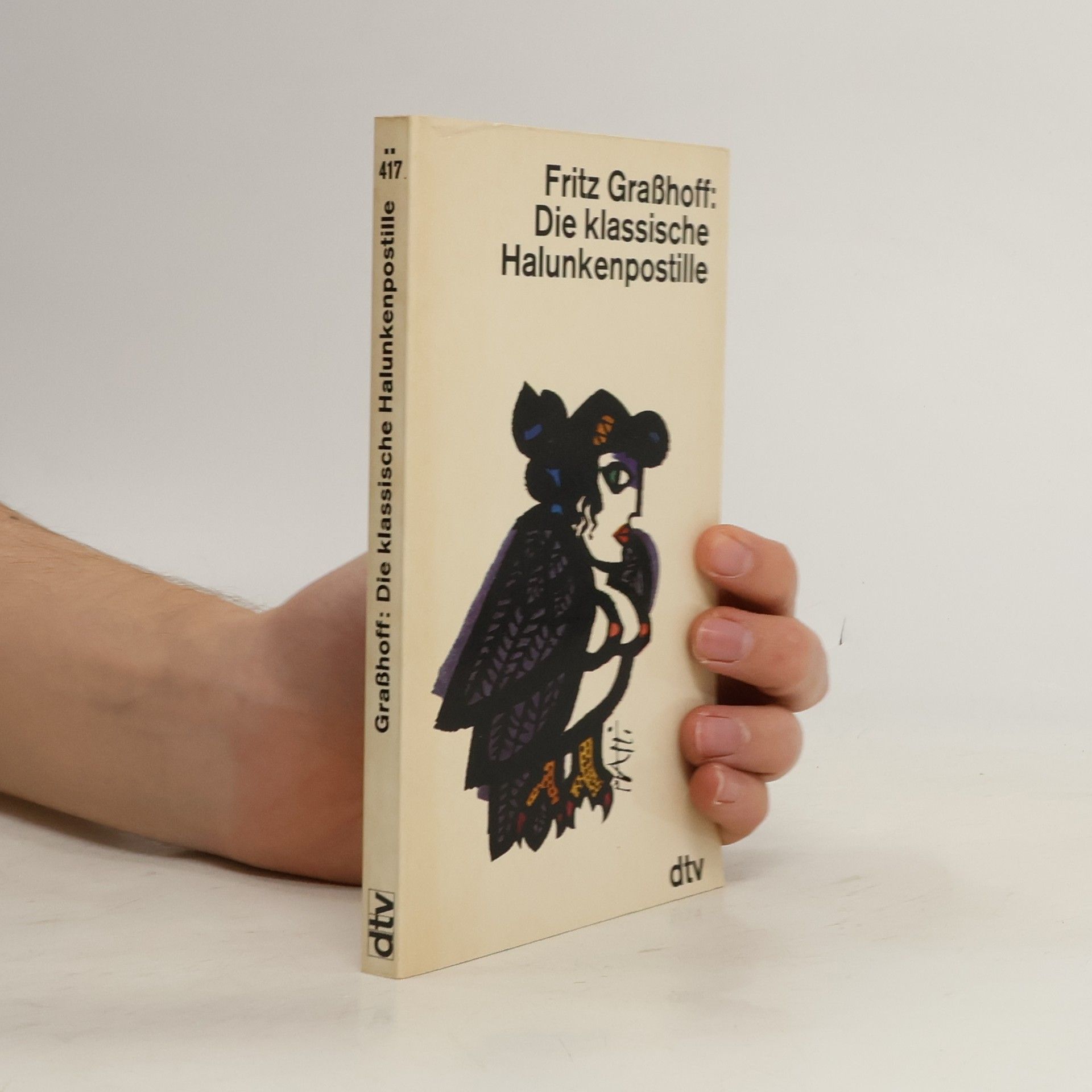 Fritz Grasshoff Die klassische Halunkenpostille