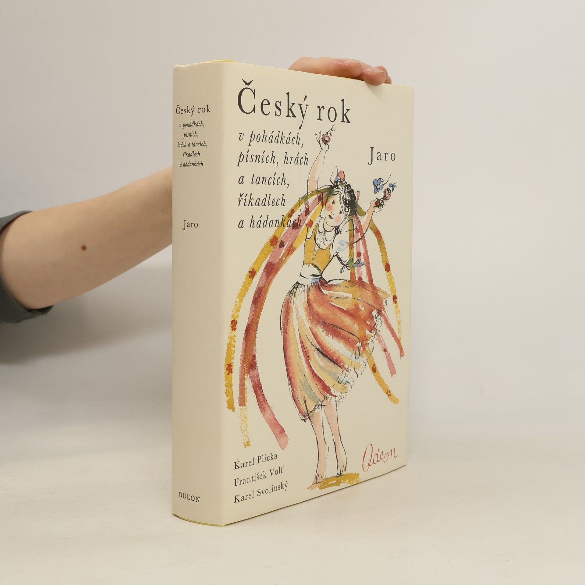 Karel Plicka Český rok v pohádkách, písních, hrách a tancích, říkadlech a hádankách 1. Jaro