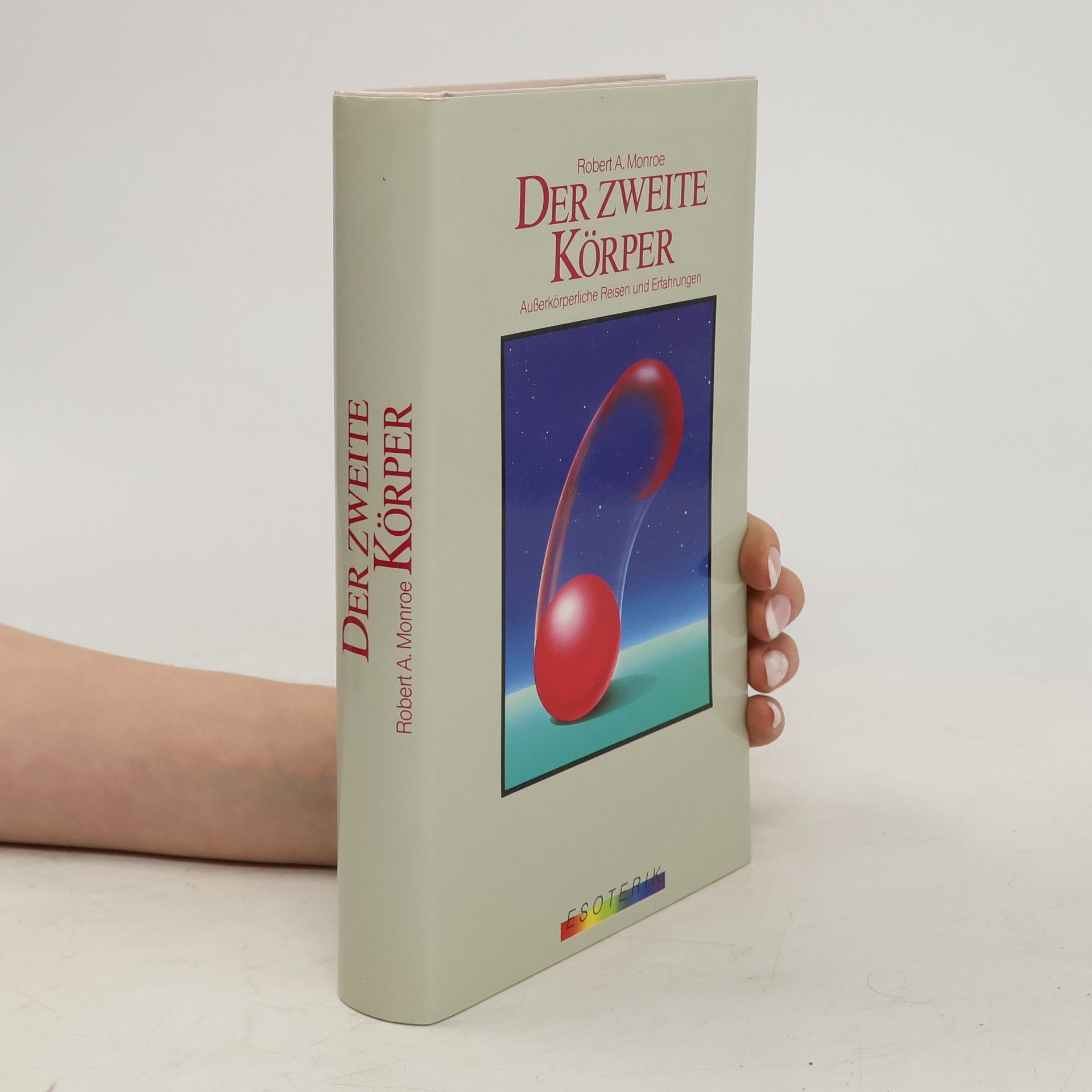 Robert A. Monroe Der Zweite Körper