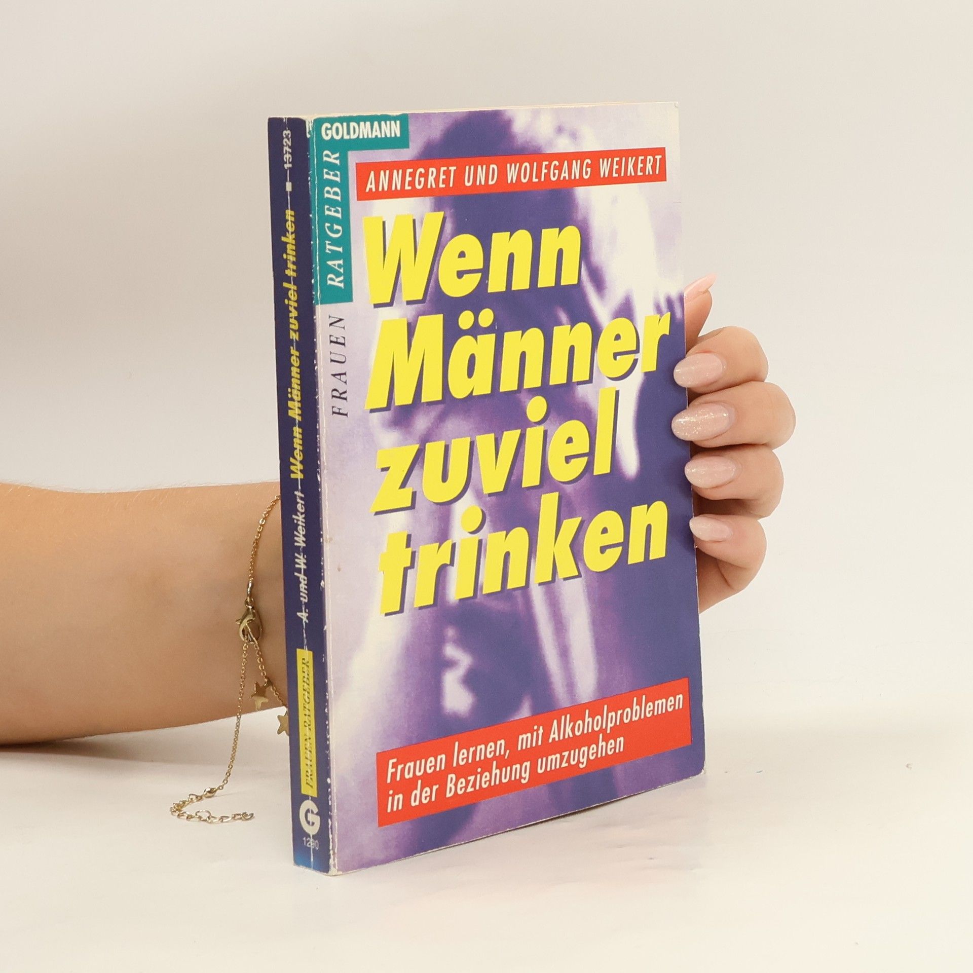 Annegret Weikert Wenn Männer zuviel trinken