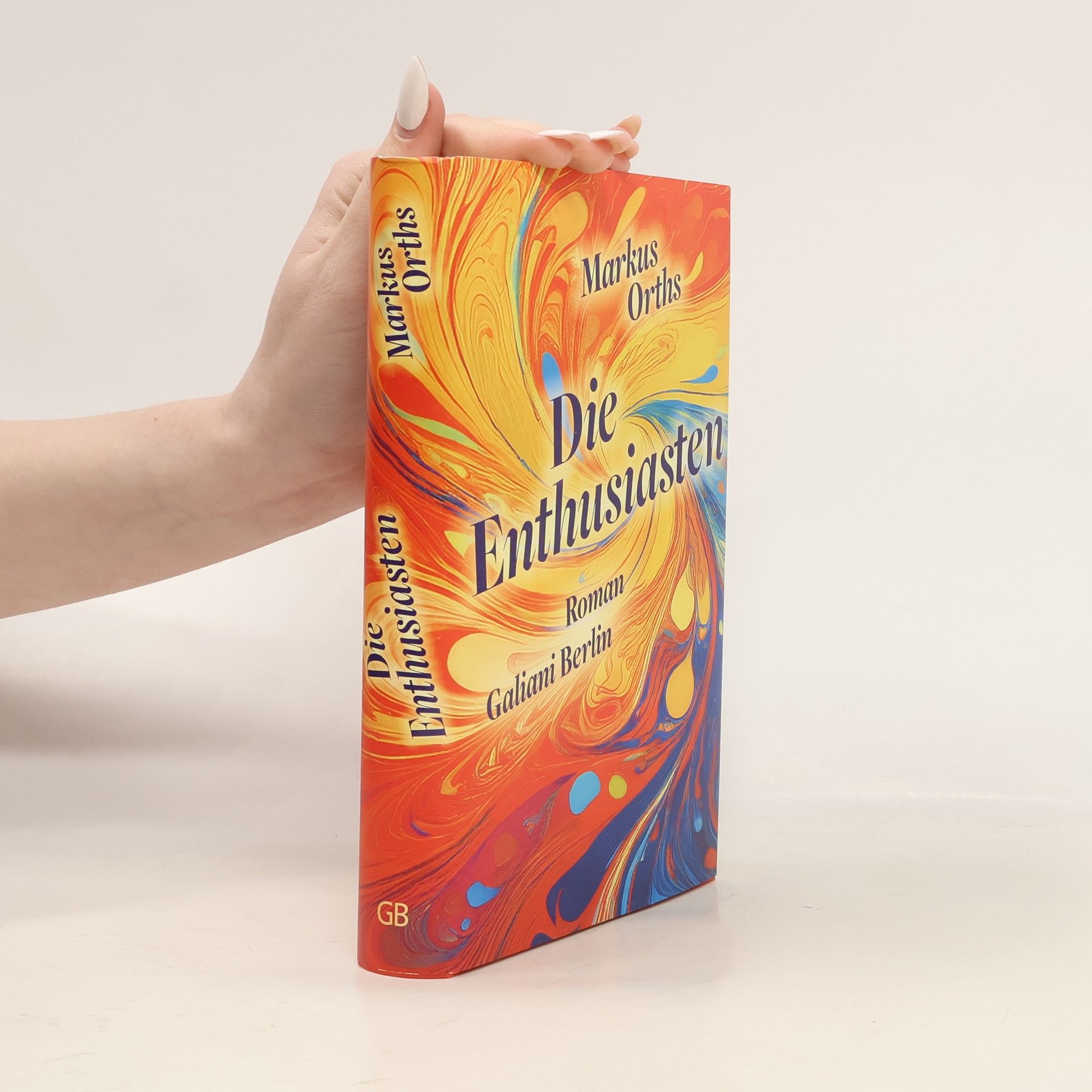 Markus Orths Die Enthusiasten
