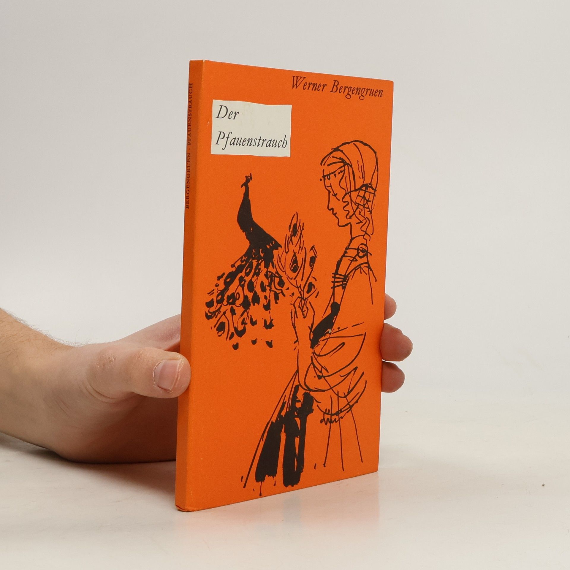 Werner Bergengruen Der Pfauenstrauch