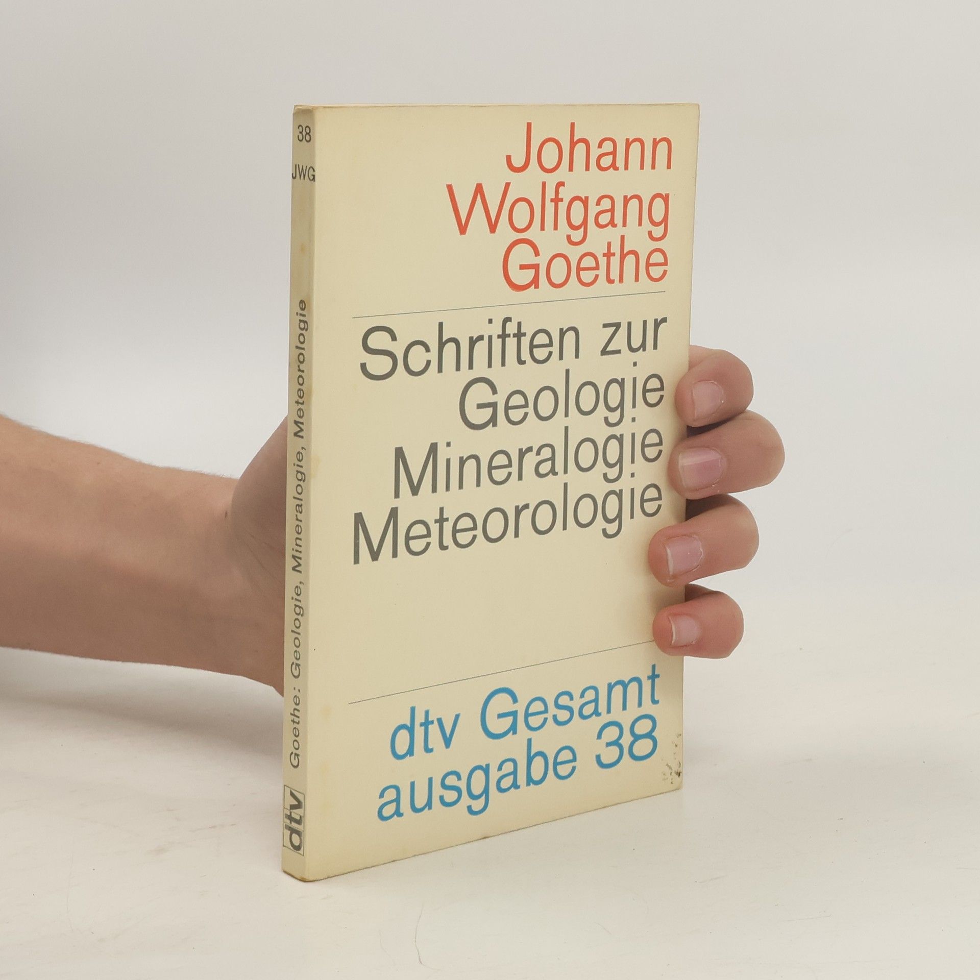 Johann Wolfgang von Goethe Schriften zur Geologie, Mineralogie, Meteorologie
