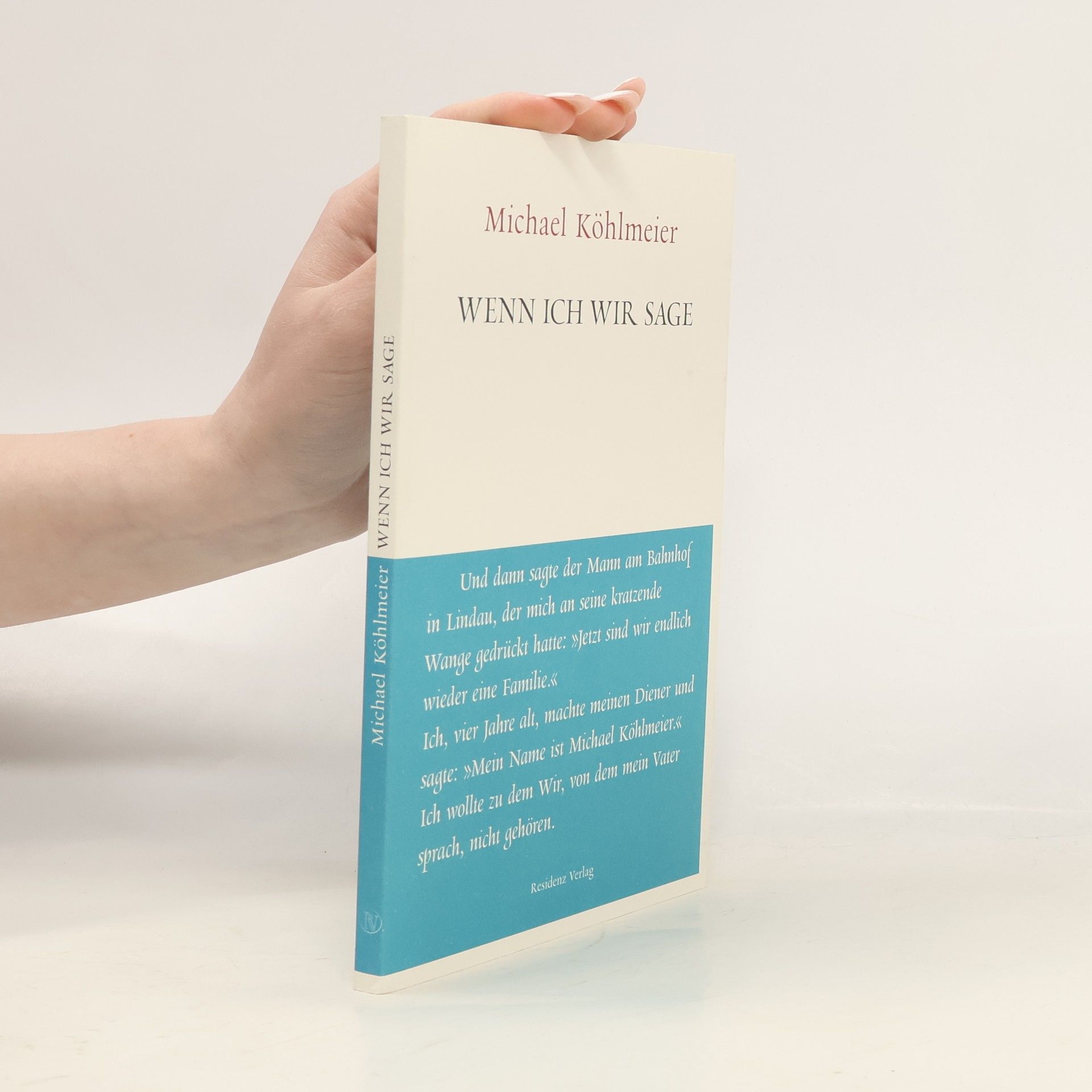 Michael Köhlmeier Wenn ich wir sage